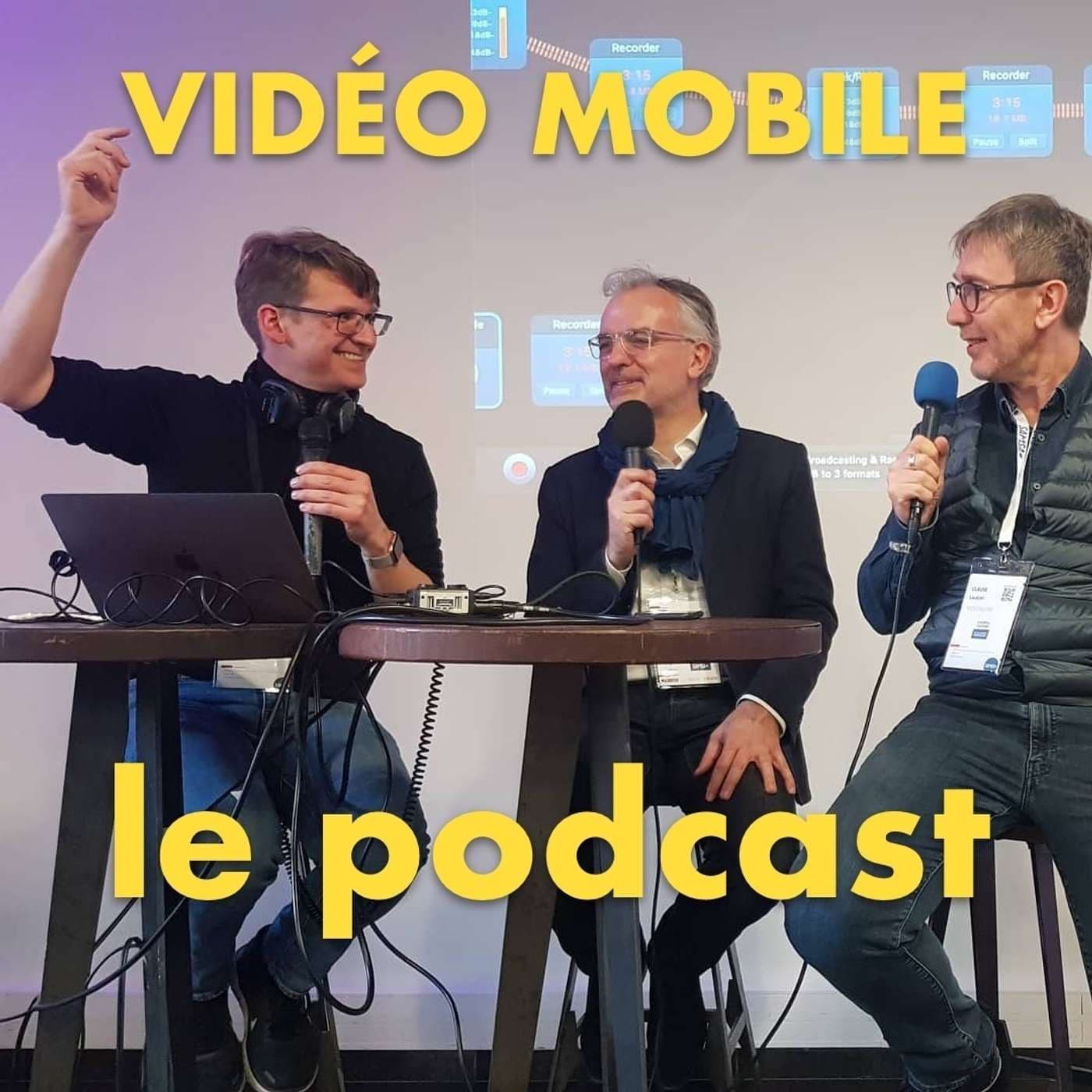Video Mobile le podcast - Podcasts