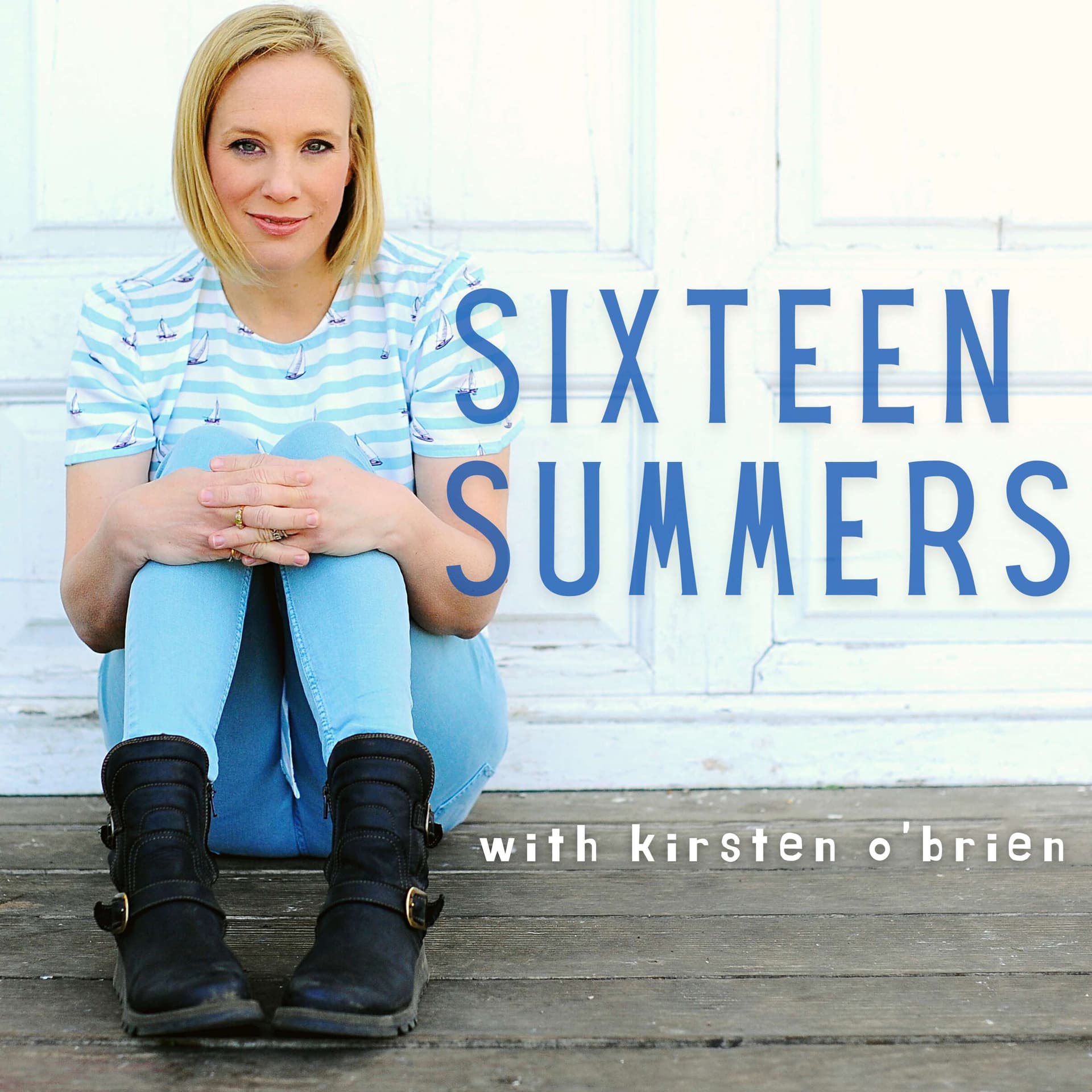 Sixteen Summers with Kirsten O'Brien - Podcasts