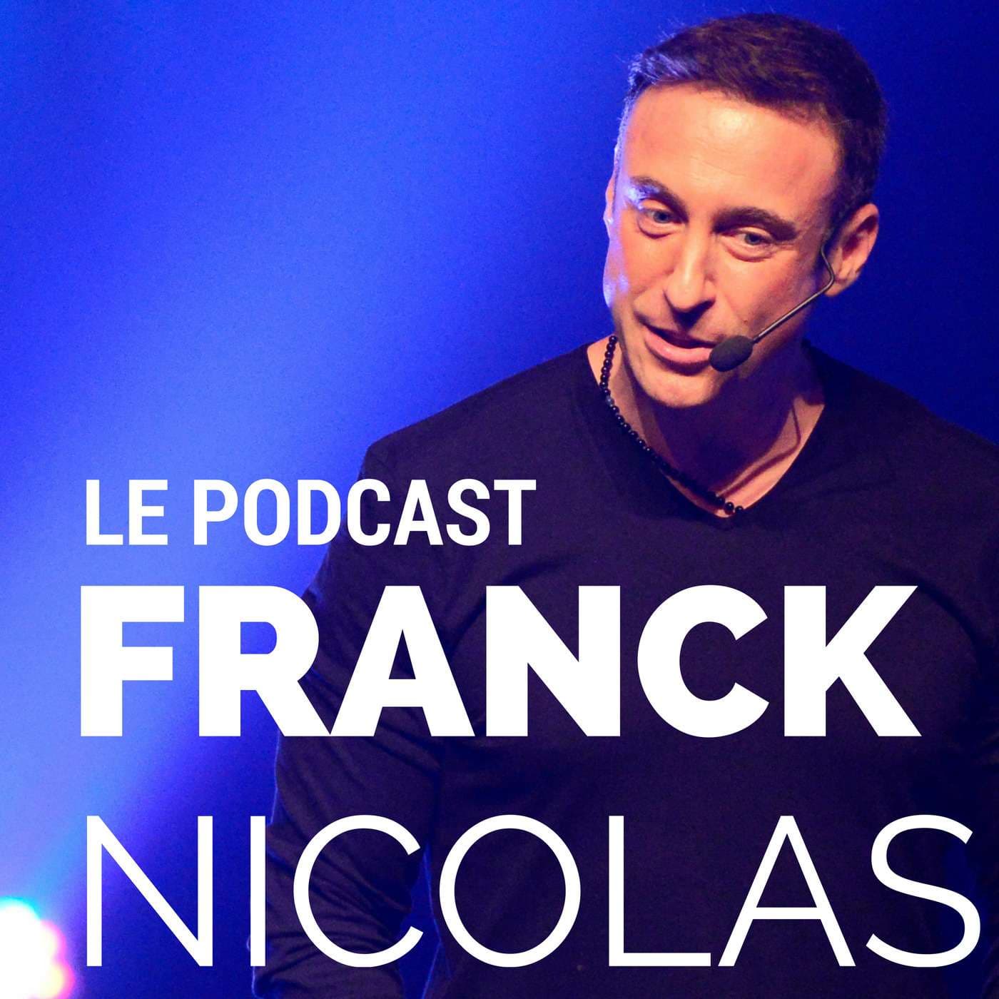 Le Podcast de Franck Nicolas - Podcasts