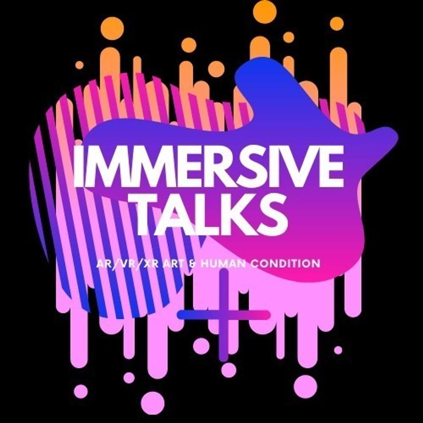 Immersive Talks - Podcasts