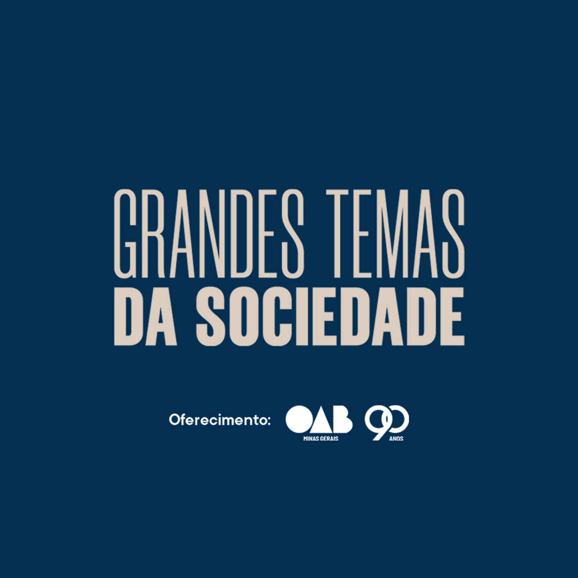 Grandes Temas da Sociedade - Podcasts