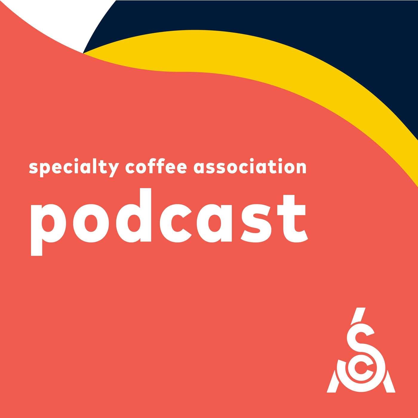 Specialty Coffee Association Podcast - Podcasts