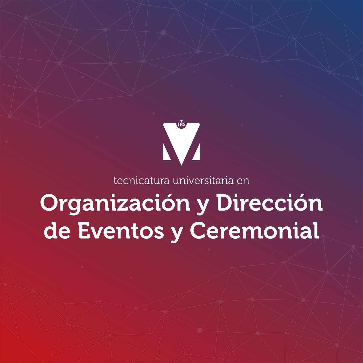 TECNICATURA UNIVERSITARIA EN ORGANIZACIÓN Y DIRECCIÓN DE EVENTOS Y CEREMONIAL - Podcasts