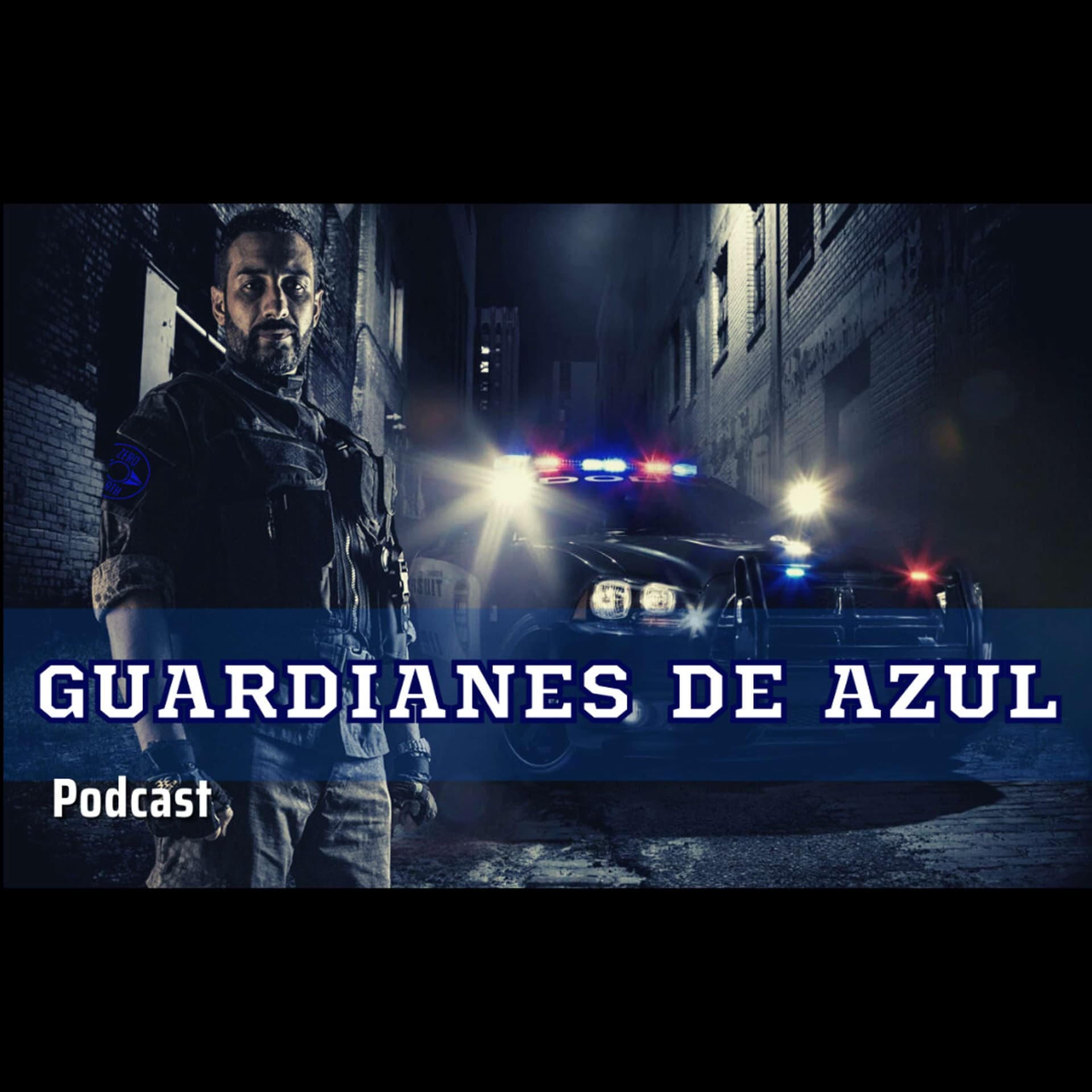 Guardianes de azul - Podcasts