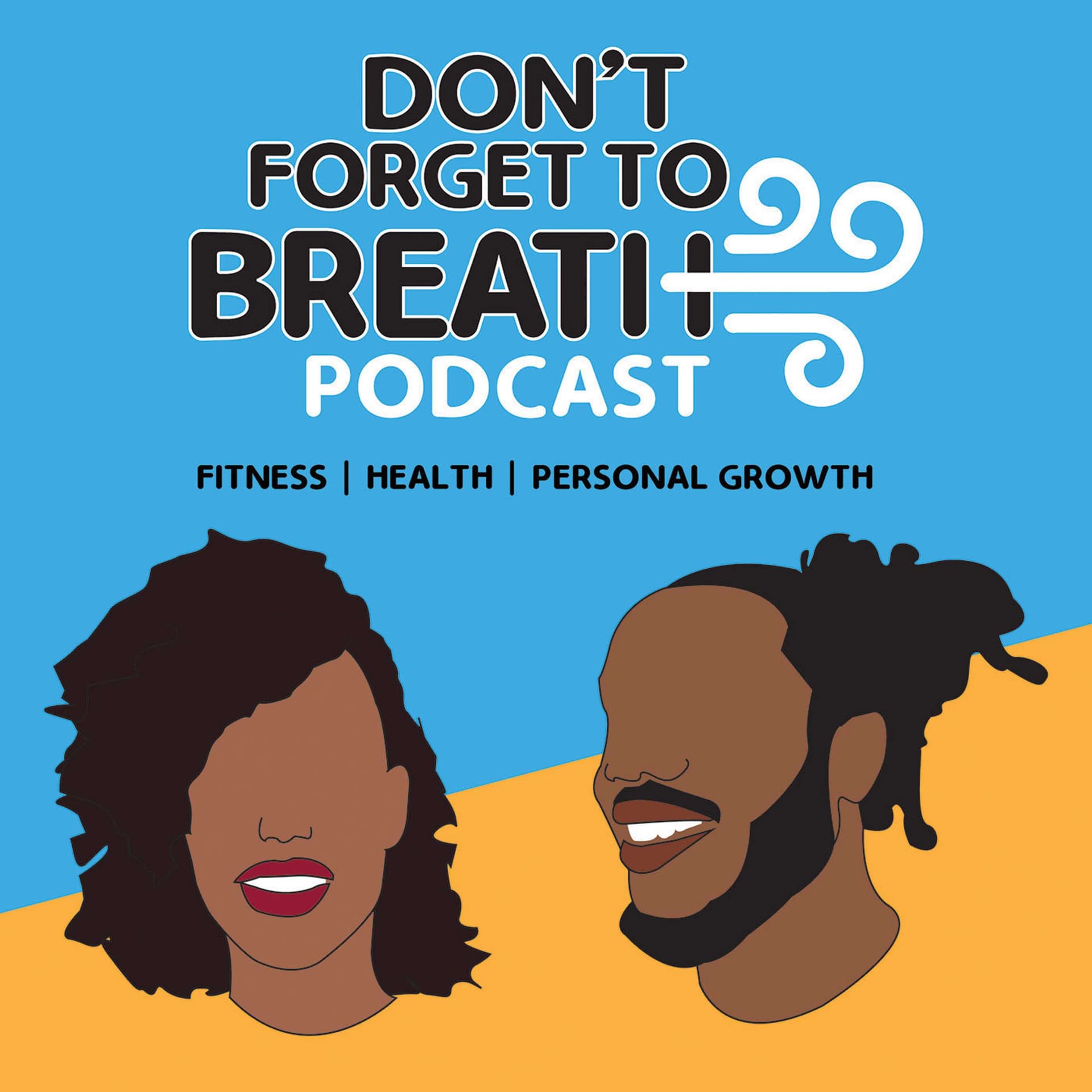 Don't Forget to Breathe - Podcasts