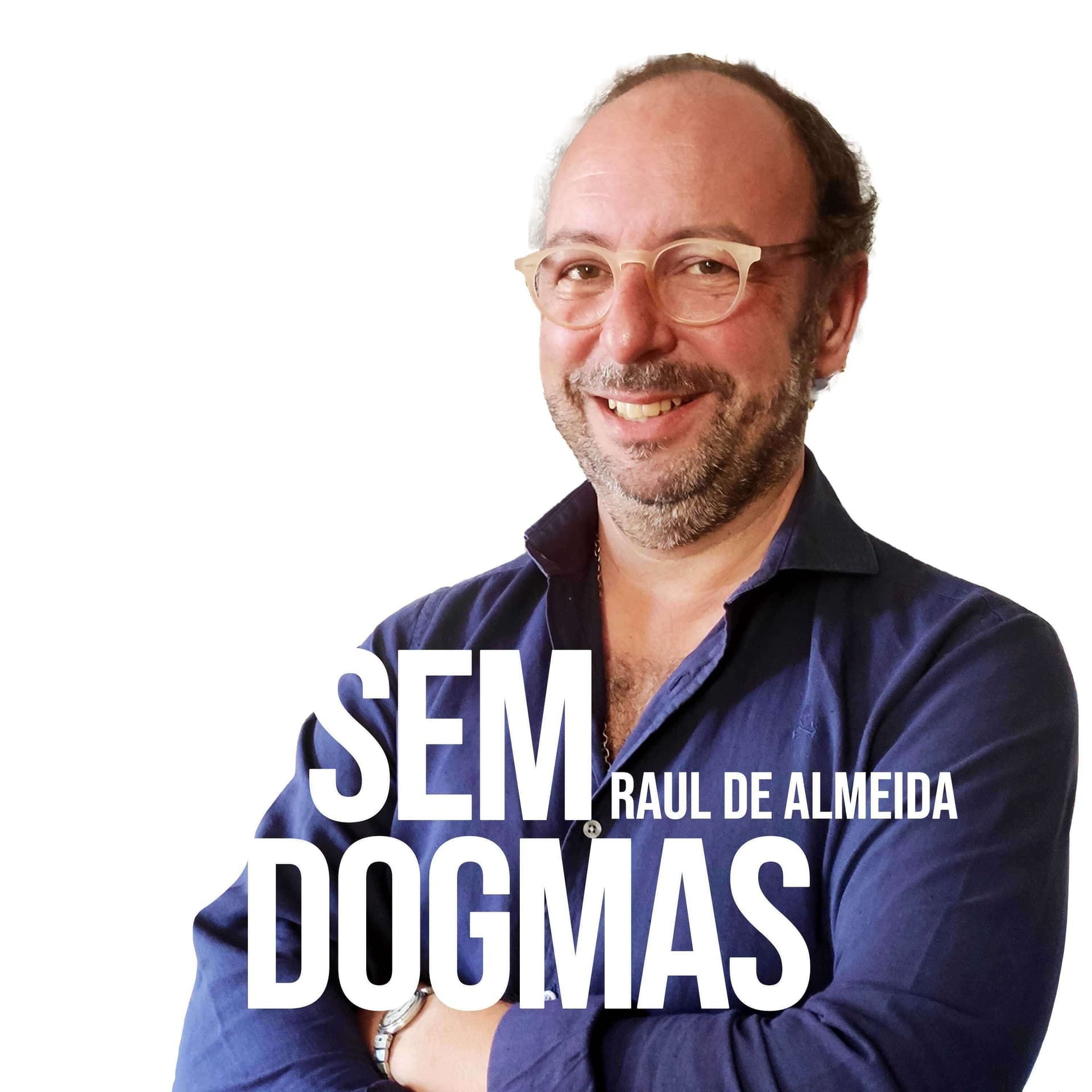 Sem Dogmas - Podcasts