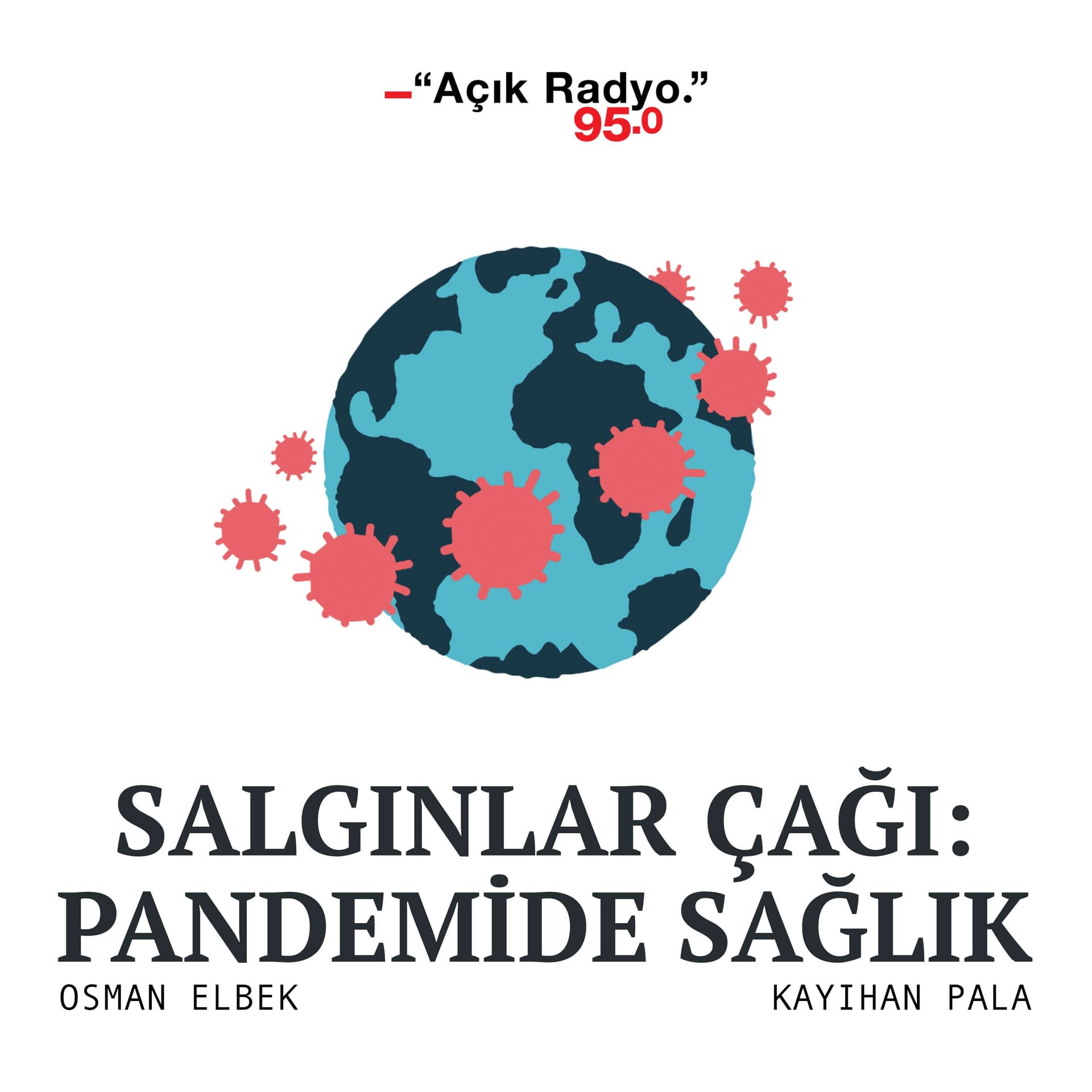 Salgınlar Çağı: Pandemide Sağlık - Podcasts