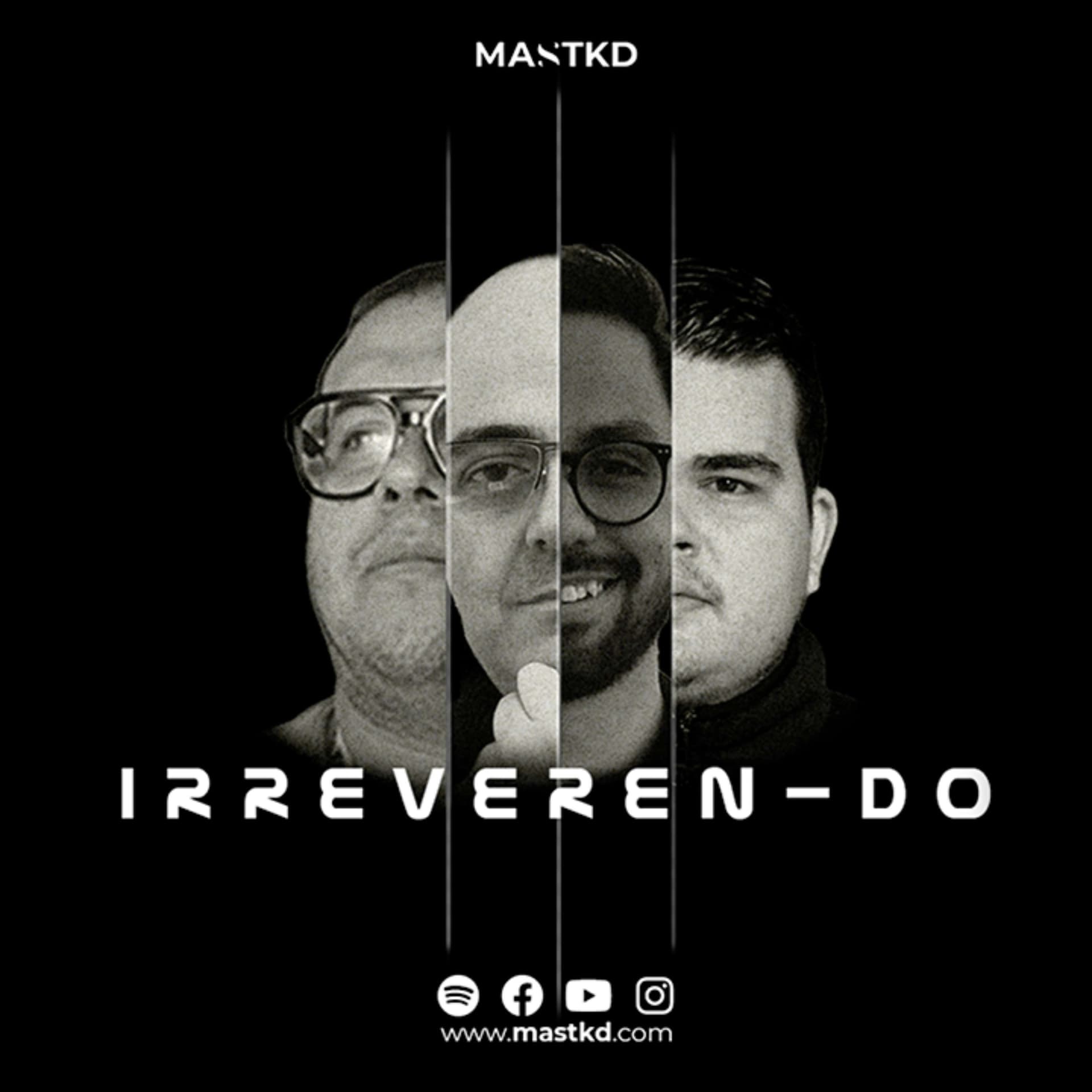 Irreveren-Do (by masTKD.com) - Podcasts
