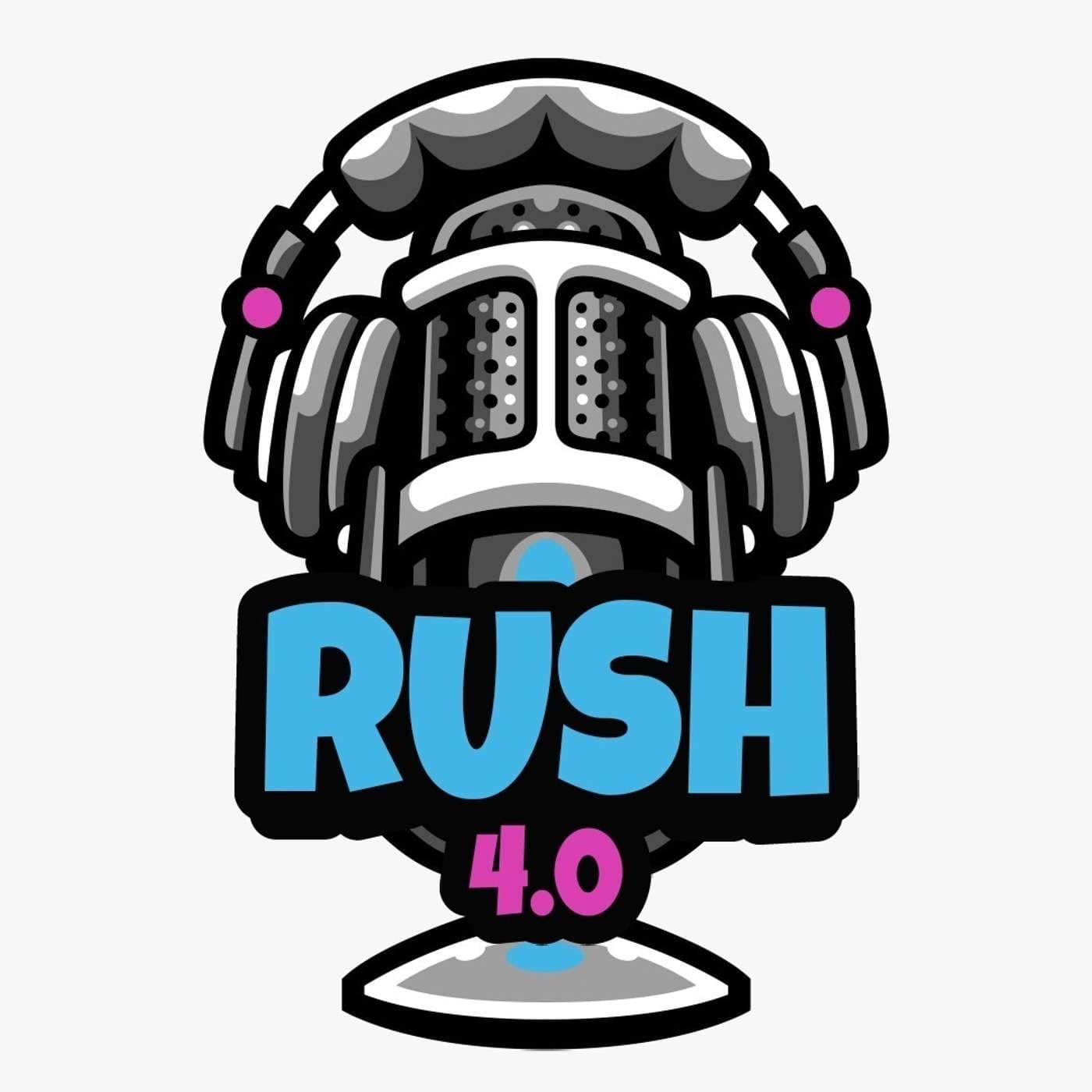 Rush 4.0 - Podcasts
