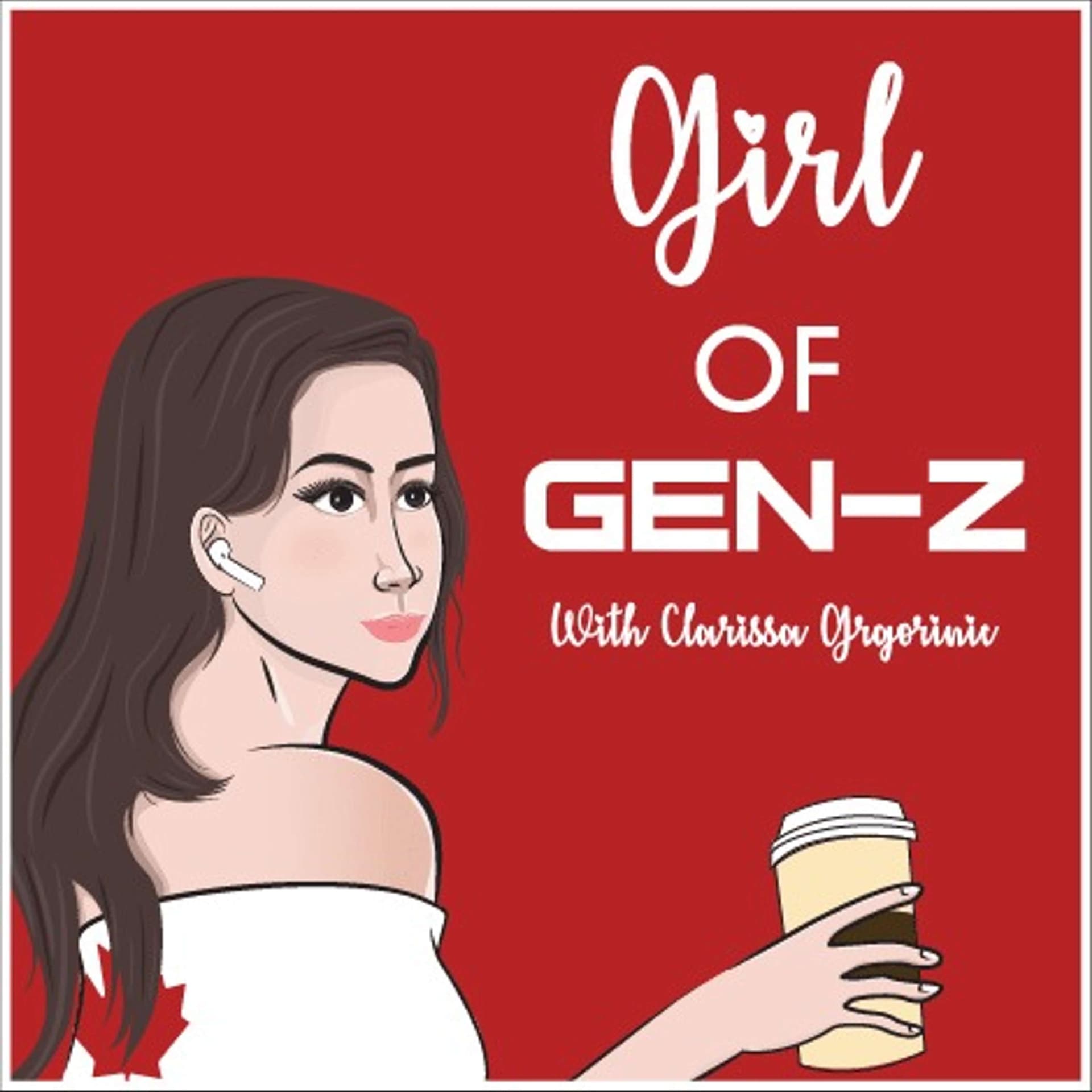 Girl of Gen Z - Podcasts