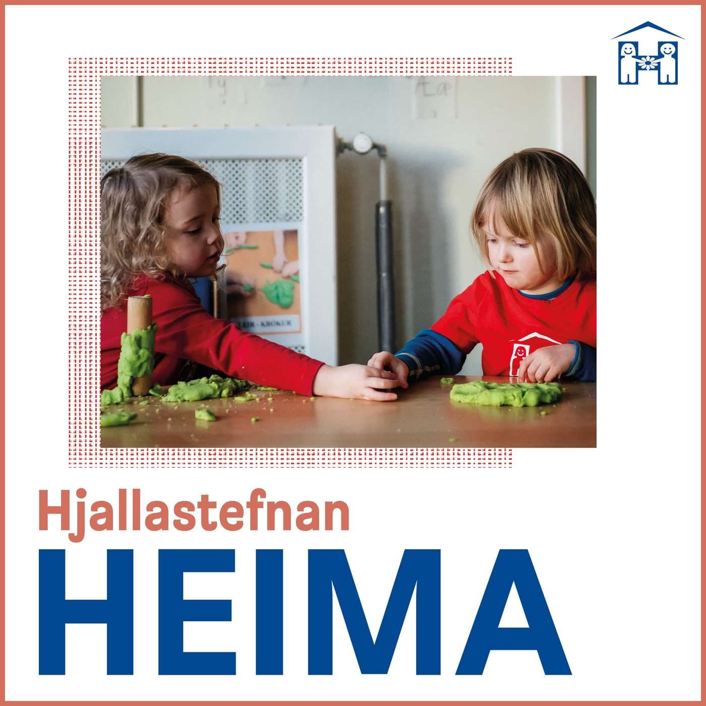 Hjallastefnan heima - Podcasts