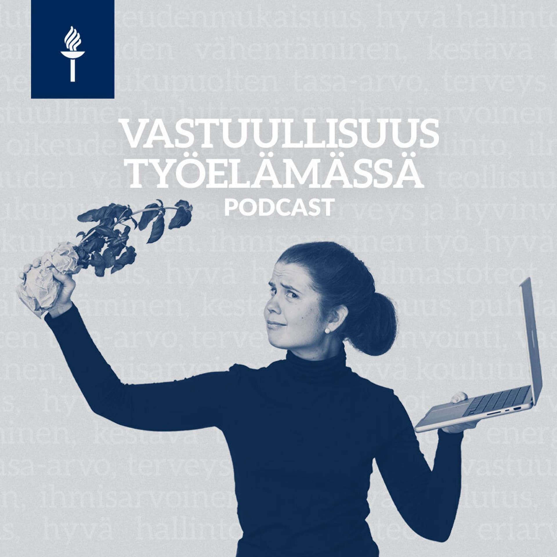 Vastuullisuus työelämässä - Podcasts
