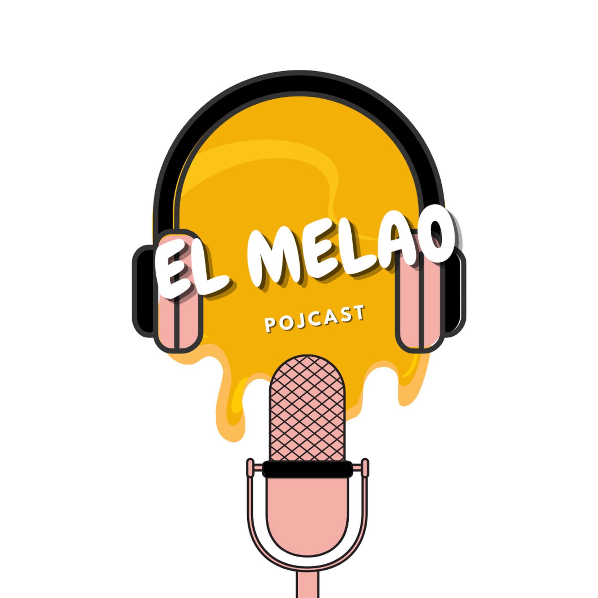 El Melao Pojcast - Podcasts
