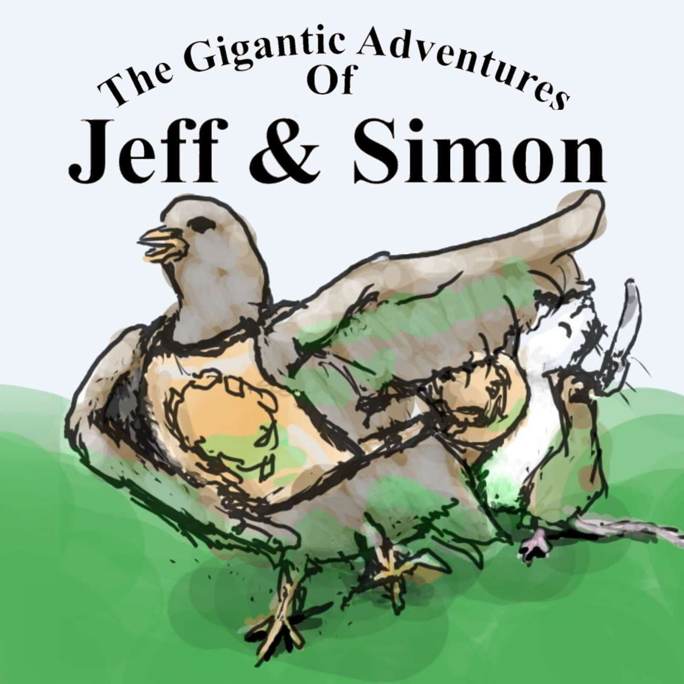 The Gigantic Adventures of Jeff and Simon - Podcasts