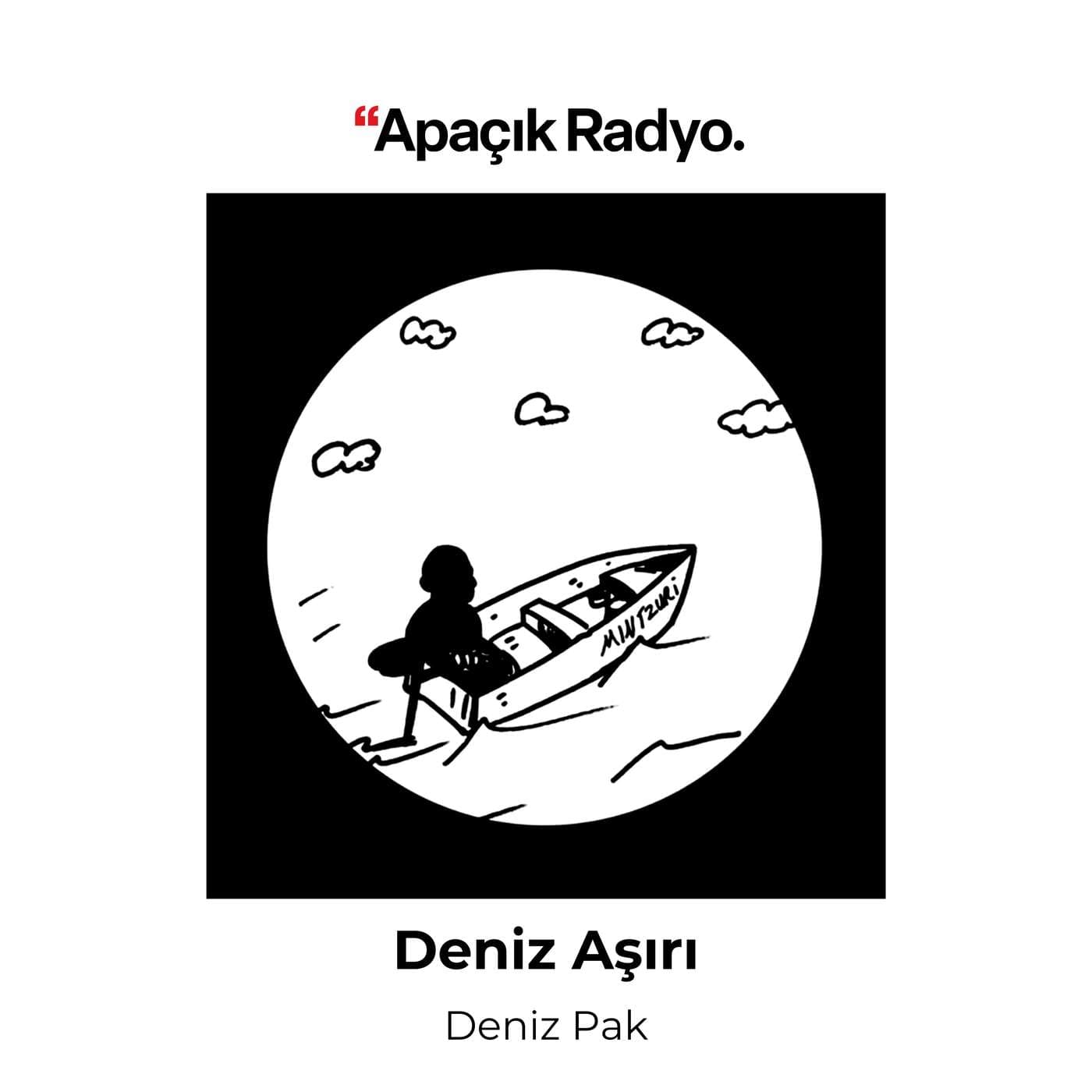 Deniz Aşırı - Podcasts