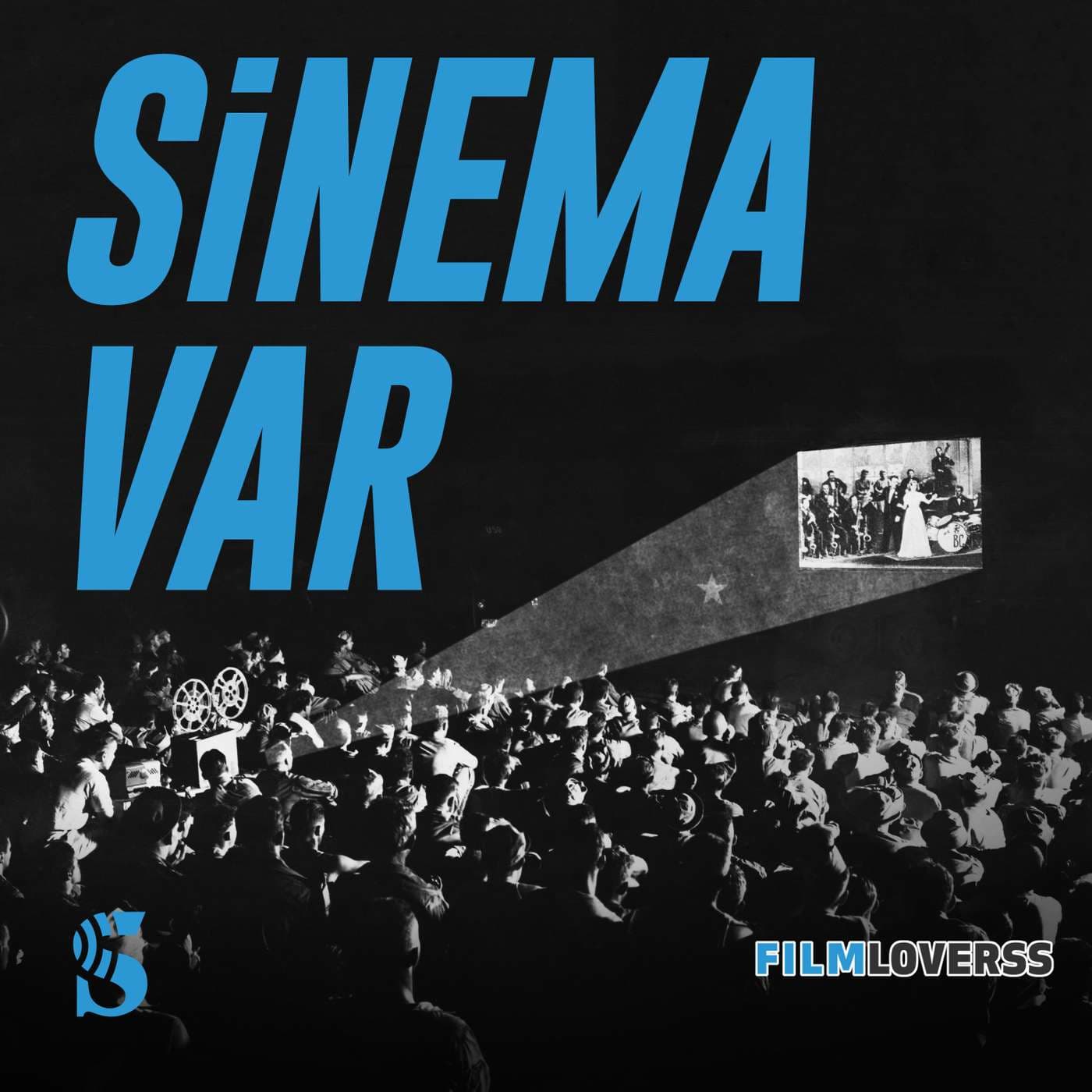 Sinema Var - Podcasts