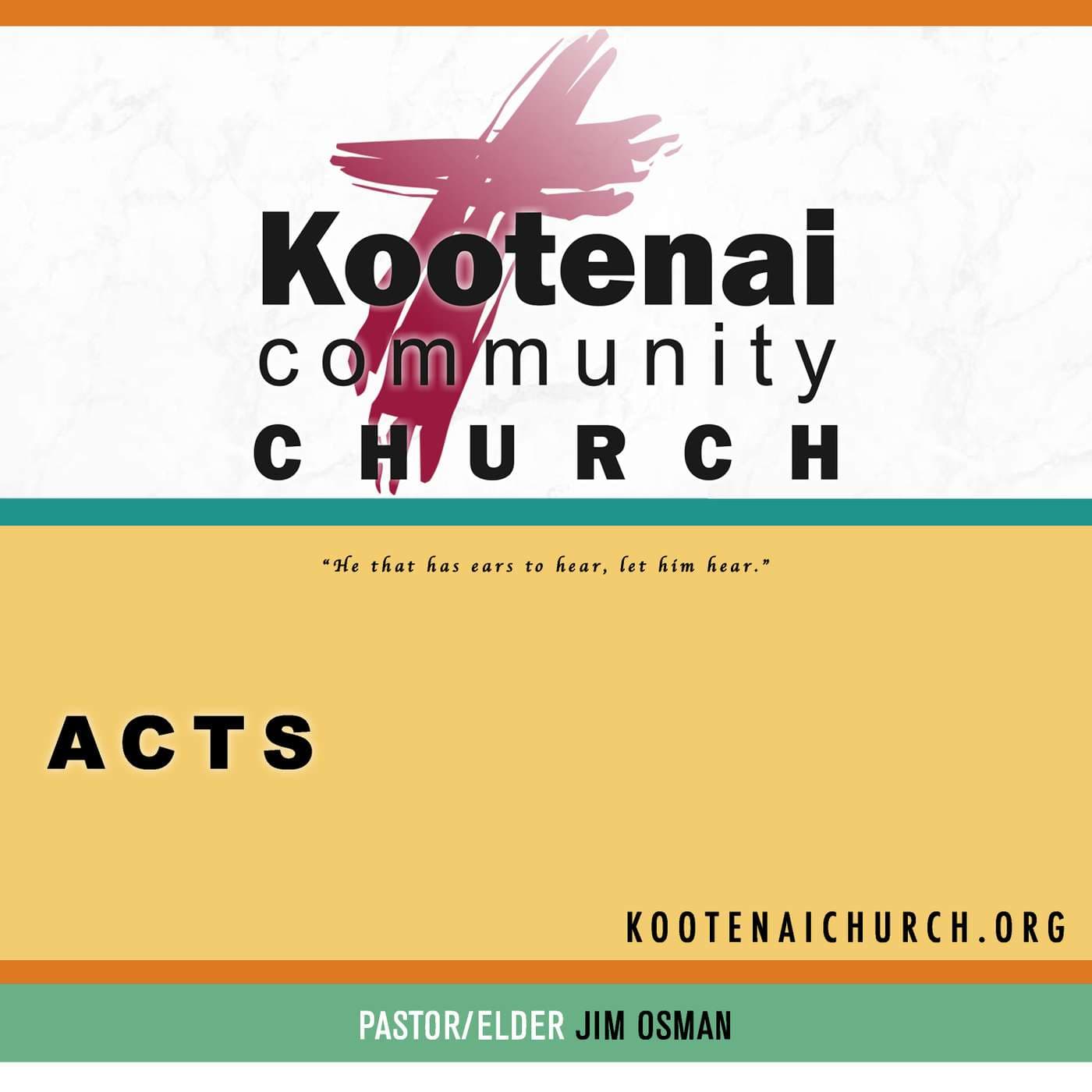 Kootenai Church Morning Worship: The Book of Acts - Podcasts