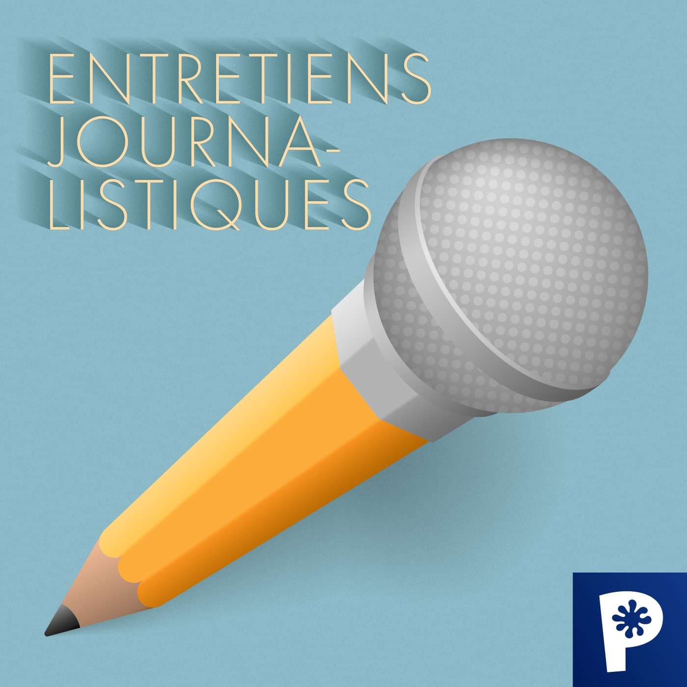 Entretiens journalistiques - Podcasts
