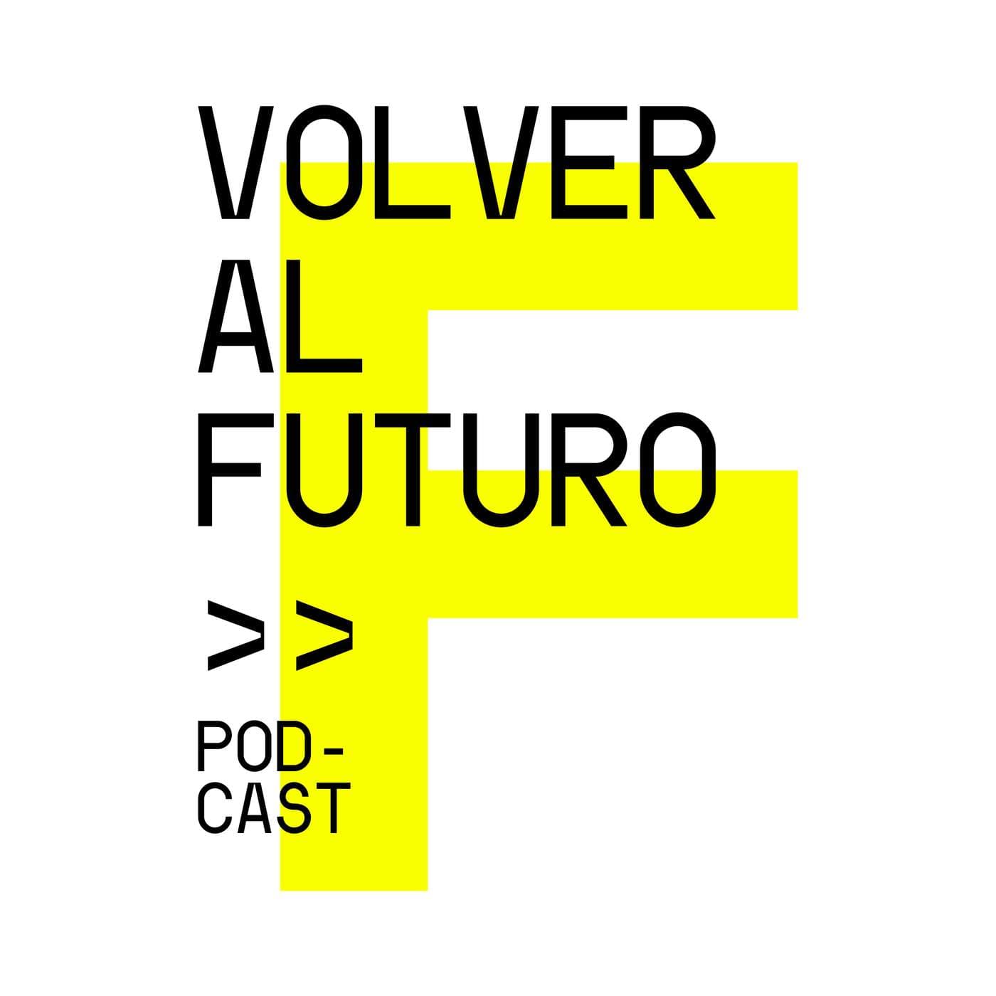 Volver al Futuro - Podcasts