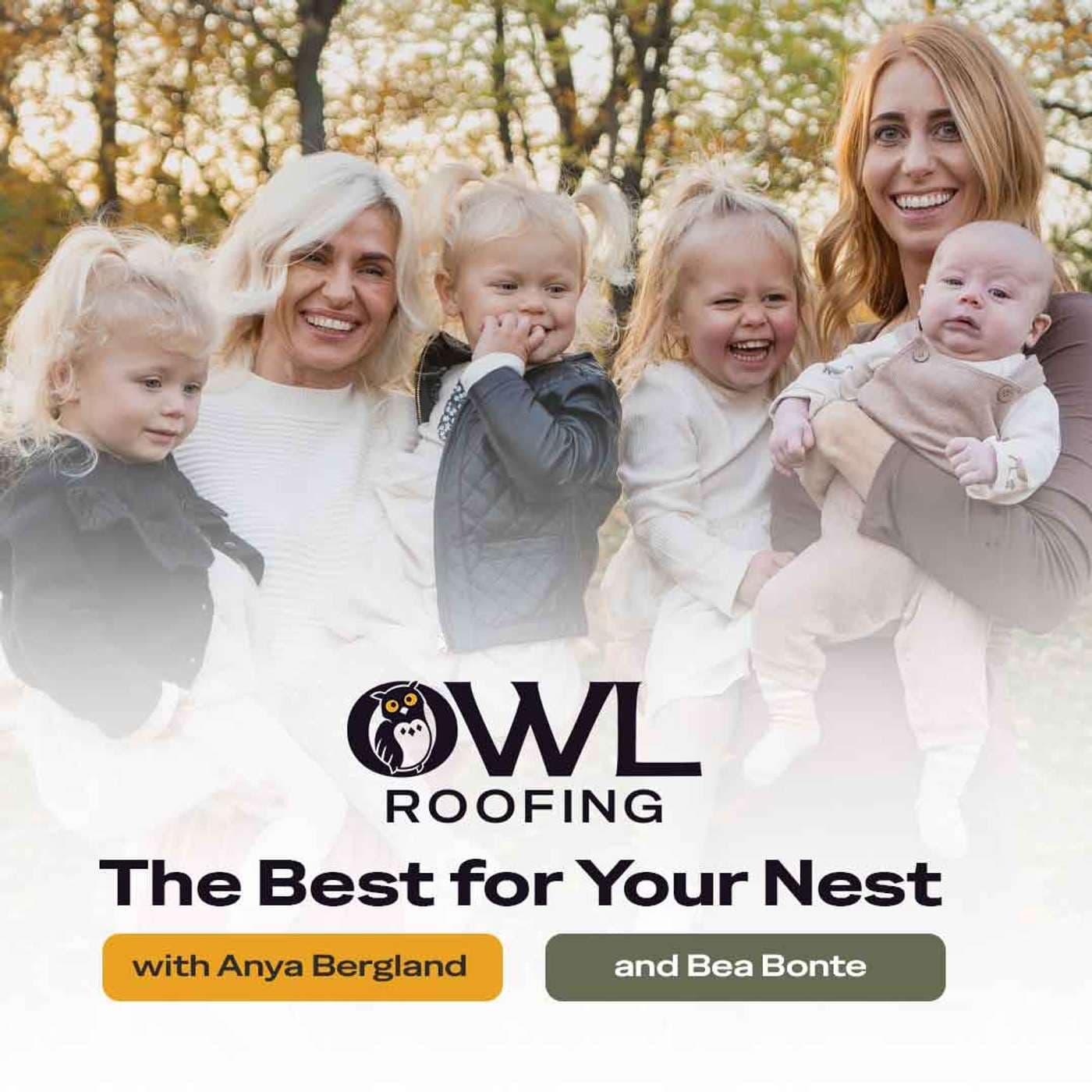 The Best For Your Nest: Owl Roofing Podcast - Podcasts