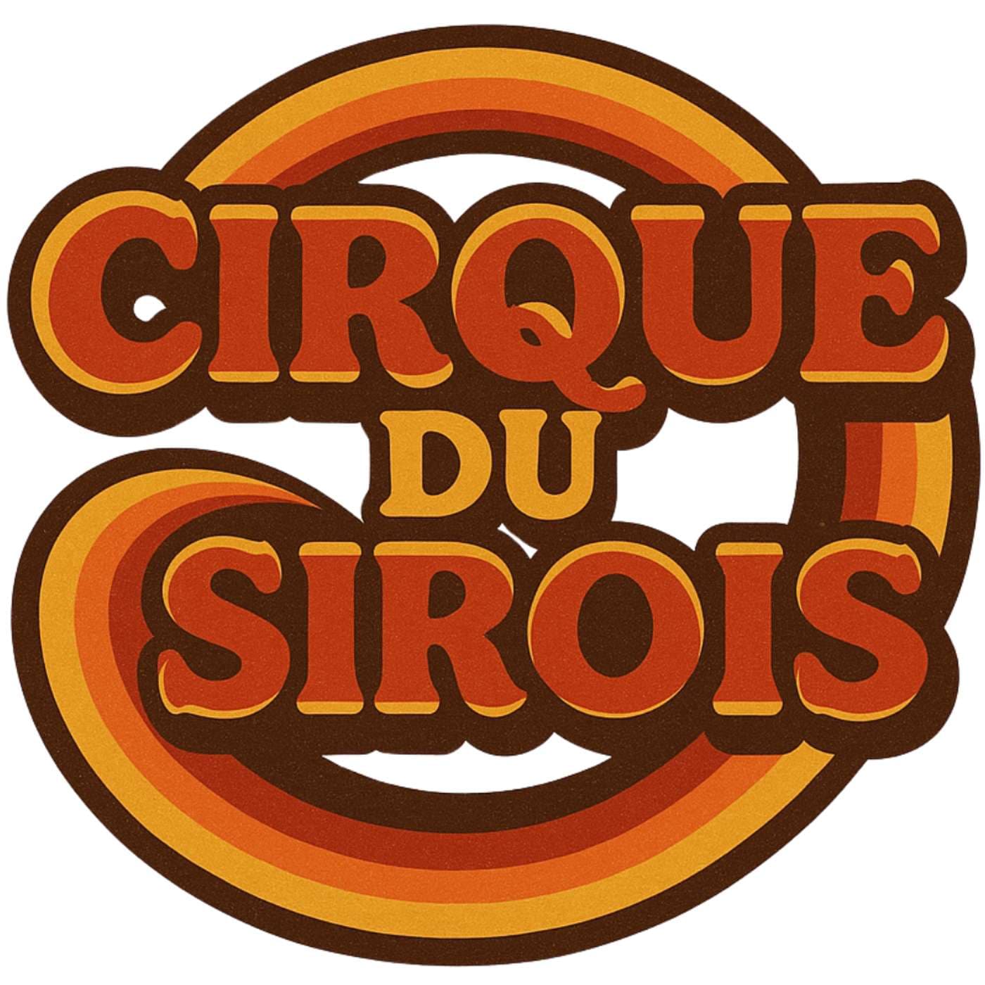 Cirque Du Sirois - Podcasts