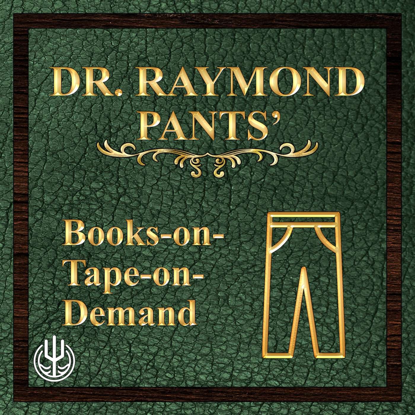 Dr. Raymond Pants' Books-on-Tape-on-Demand - Podcasts
