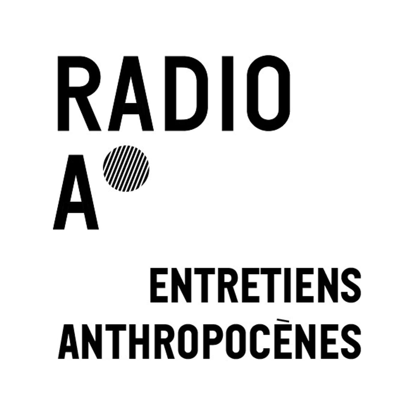 Les entretiens anthropocènes - Podcasts