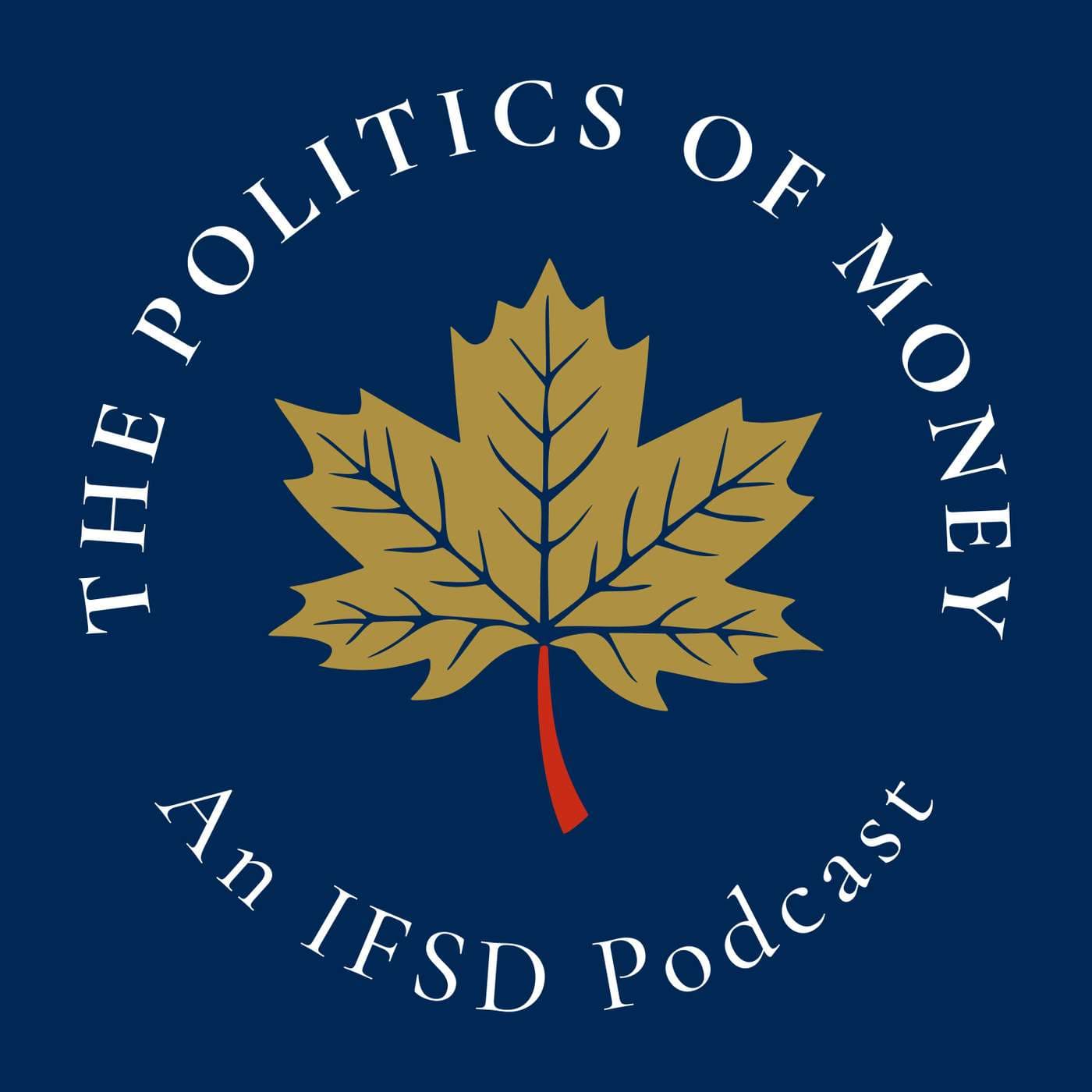 The Politics of Money: An IFSD Podcast - Podcasts