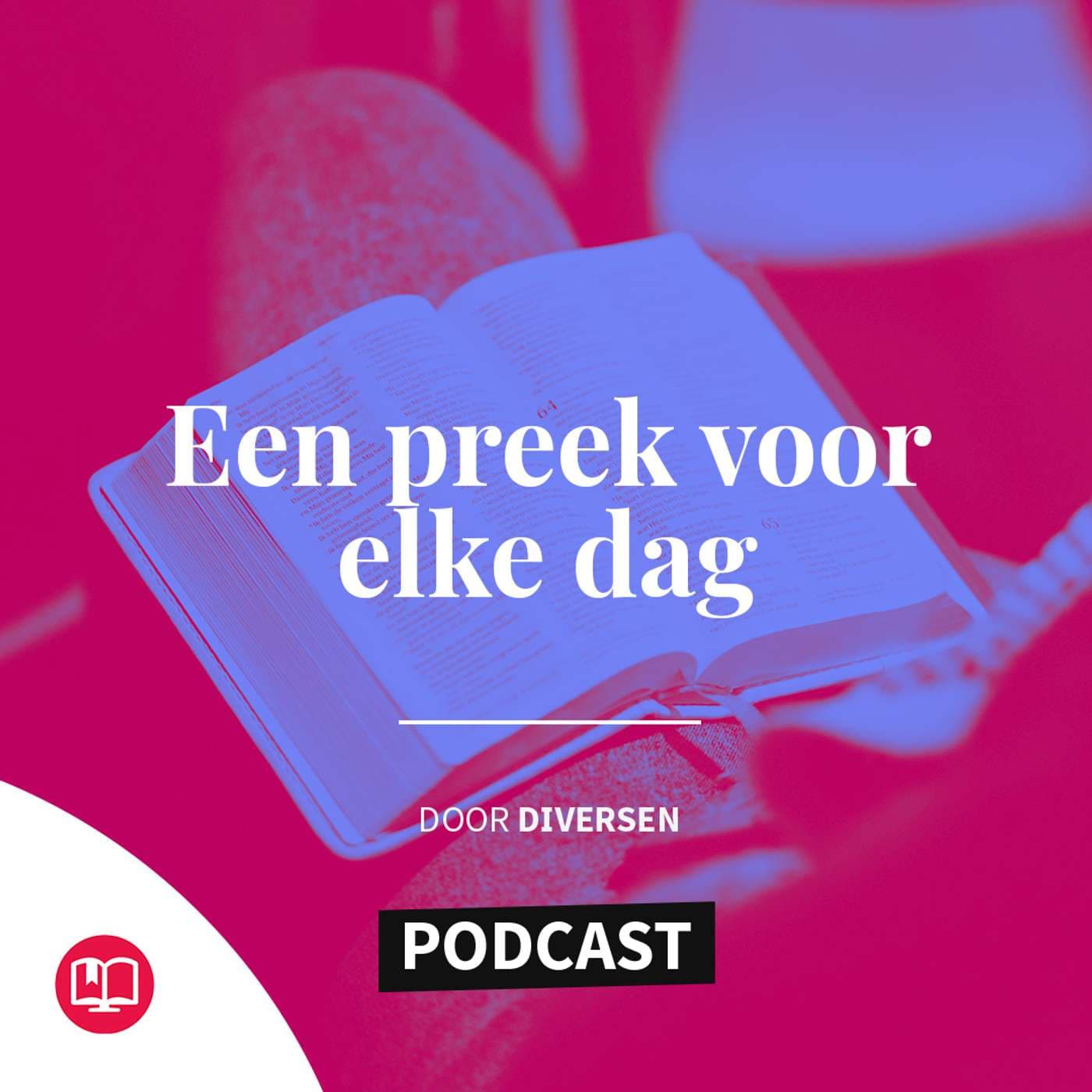 Een preek voor elke dag - Podcasts