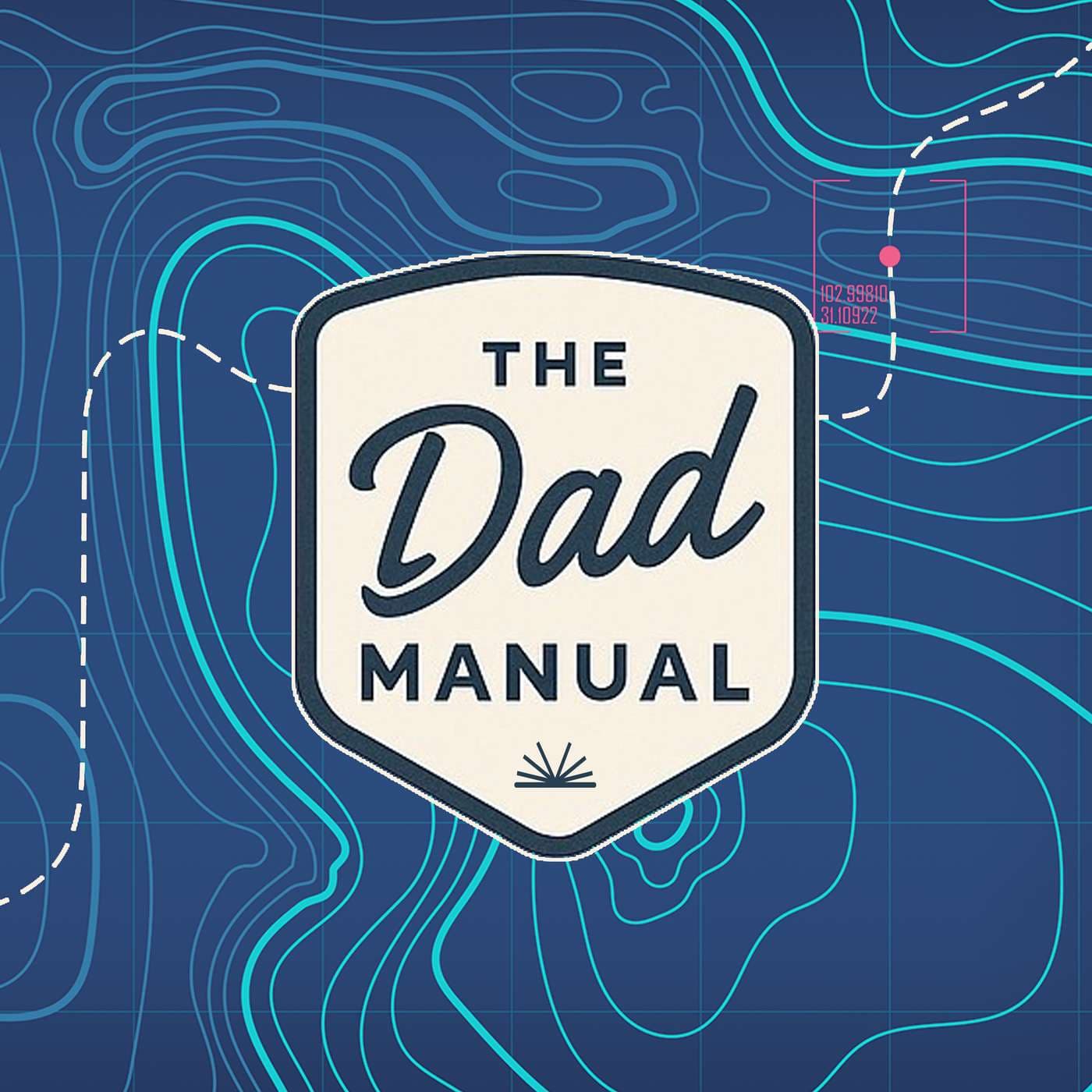 The Dad Manual - Podcasts