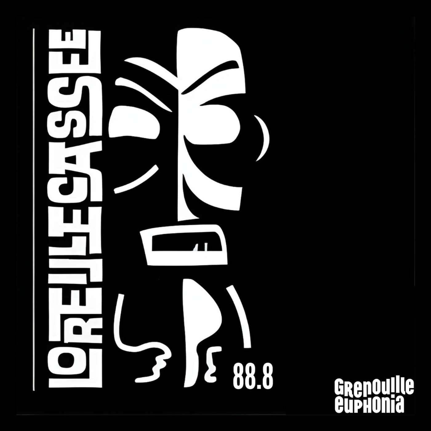 L'Oreille Cassée - Laurent, Eric, Claude et Sheila - Podcasts