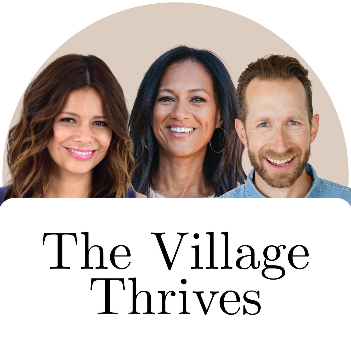 The Village Thrives - Podcasts