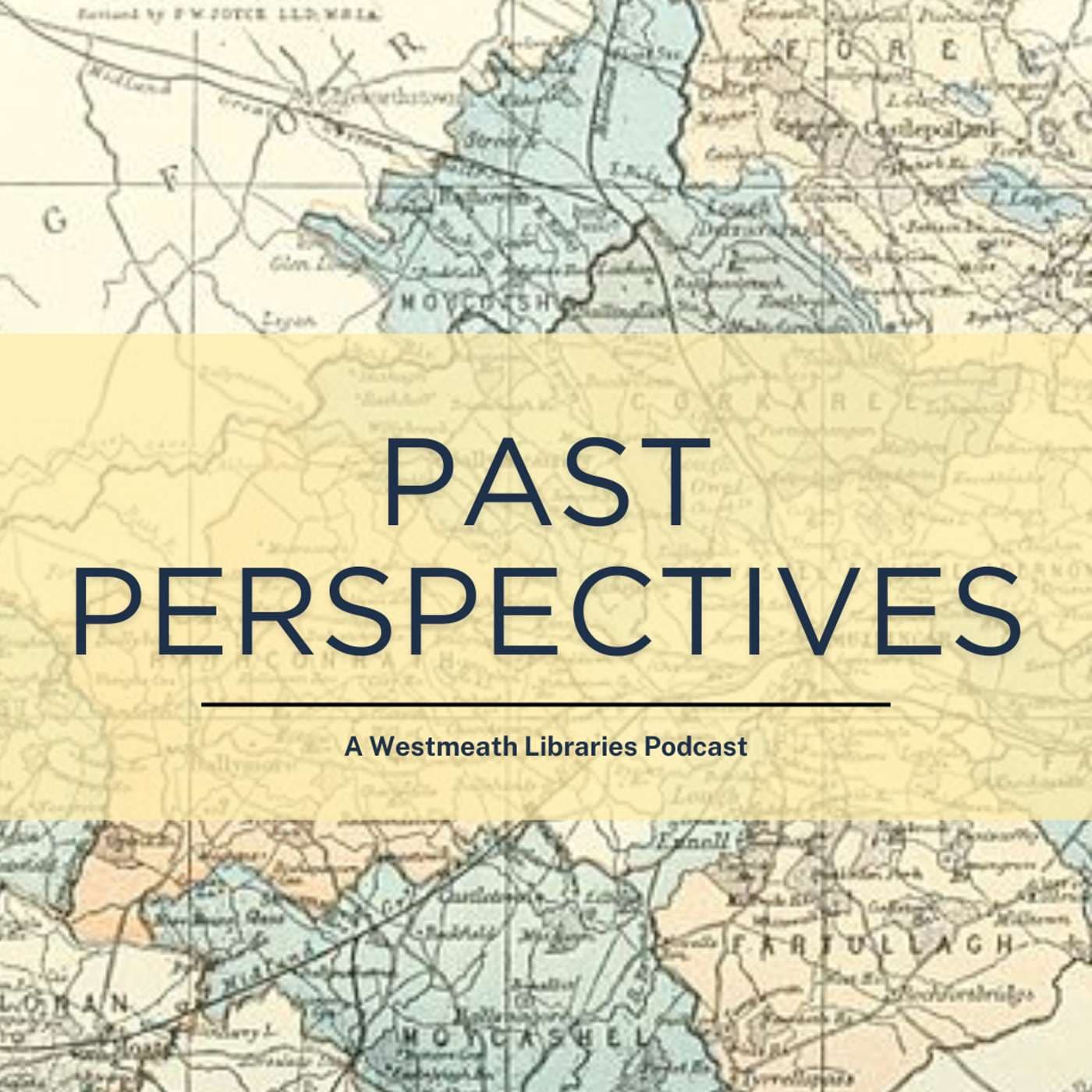 Past Perspectives - Podcasts
