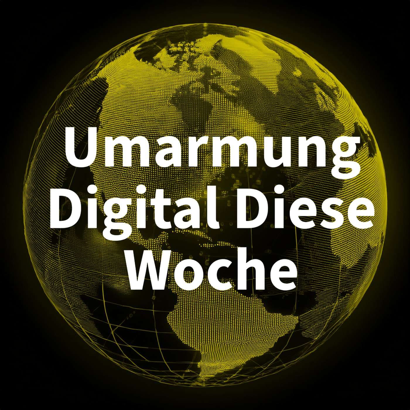 Umarmung Digital Diese Woche - Podcasts