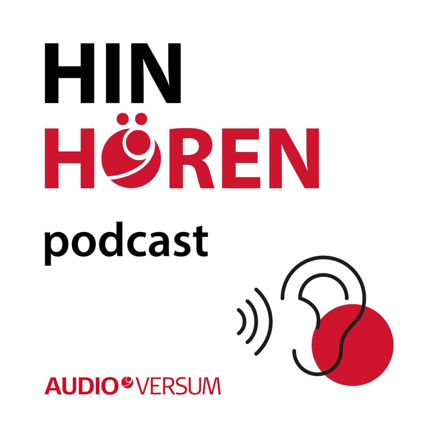 HINHÖREN - Podcast des AUDIOVERSUM - Podcasts