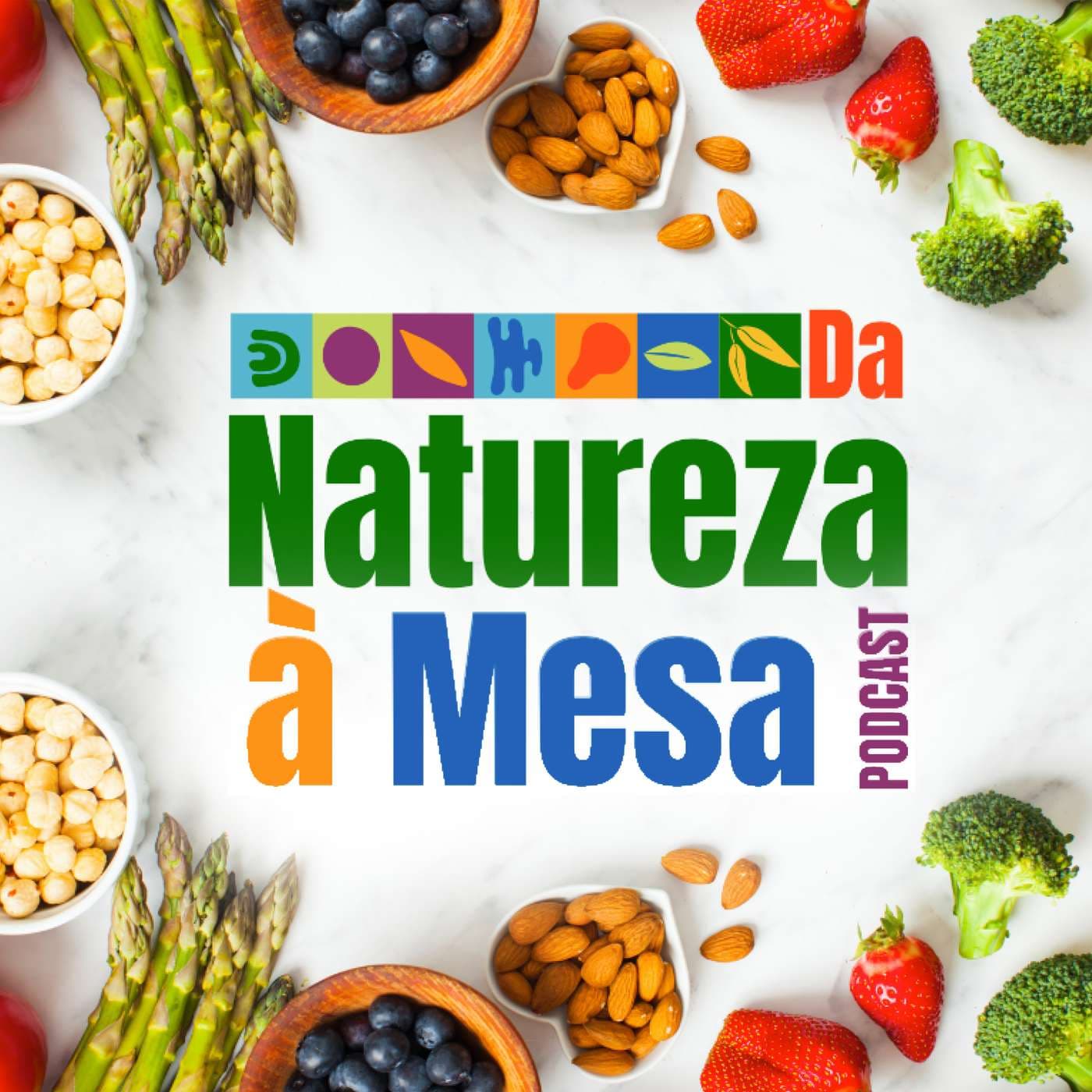 Da Natureza à Mesa - Podcasts