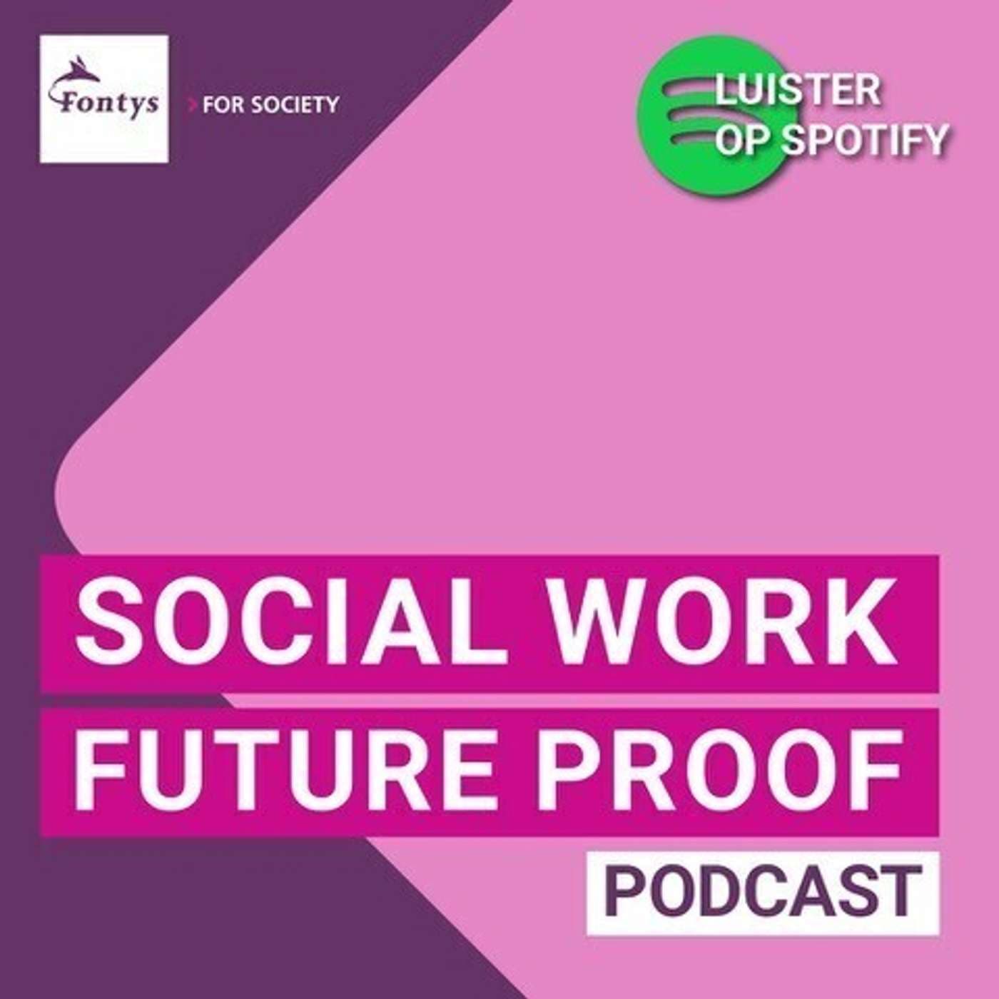 Social Work Future Proof - Podcasts
