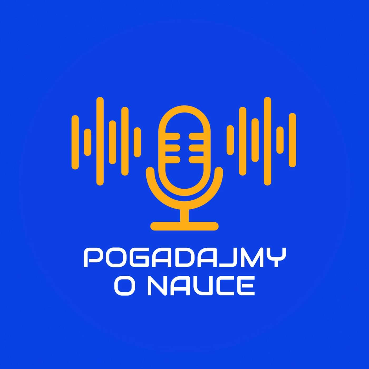 Pogadajmy o nauce - Podcasts