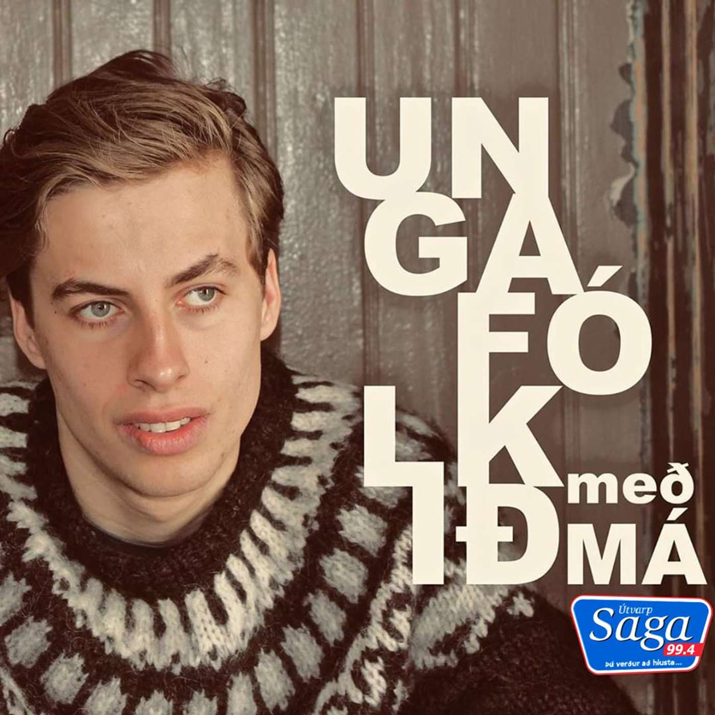 Unga Fólkið - Podcasts