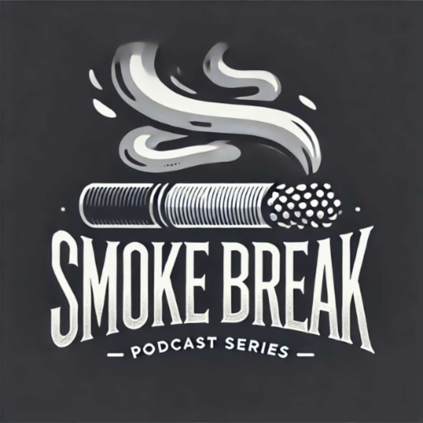 Smoke Break - Subgerentes - Podcasts