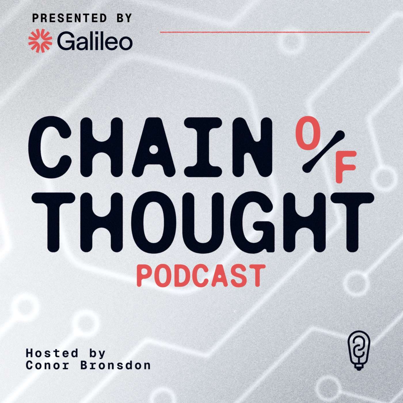 Chain of Thought | AI Agents, Infrastructure & Engineering - Podcasts
