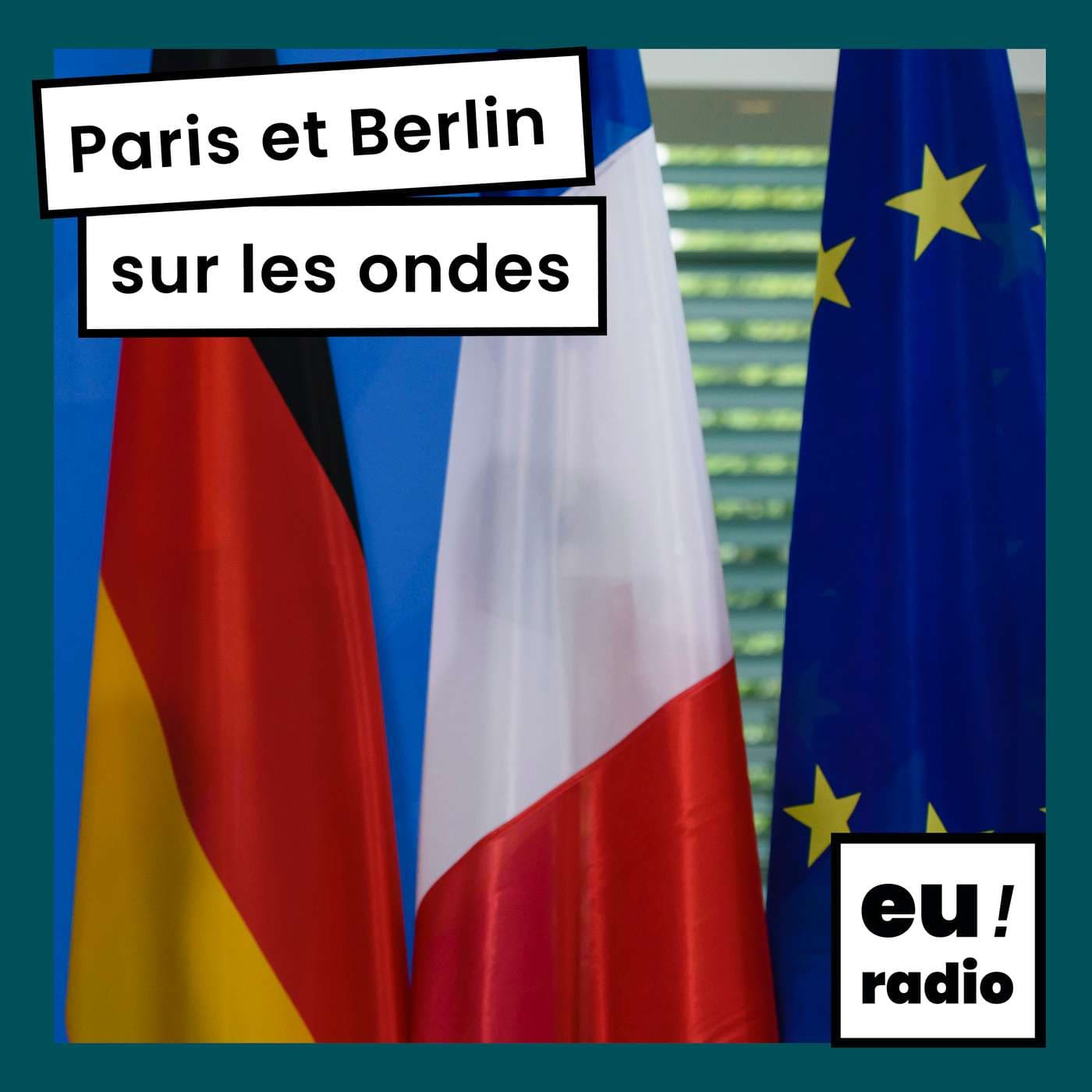Paris et Berlin sur les ondes - Podcasts