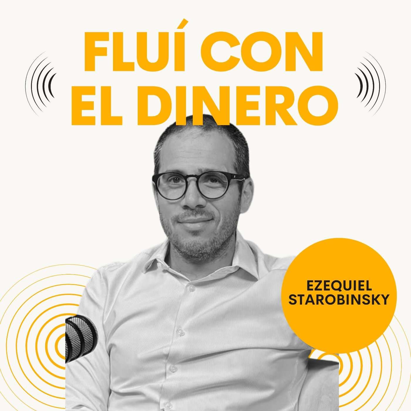 Fluí con el dinero: el podcast - Podcasts
