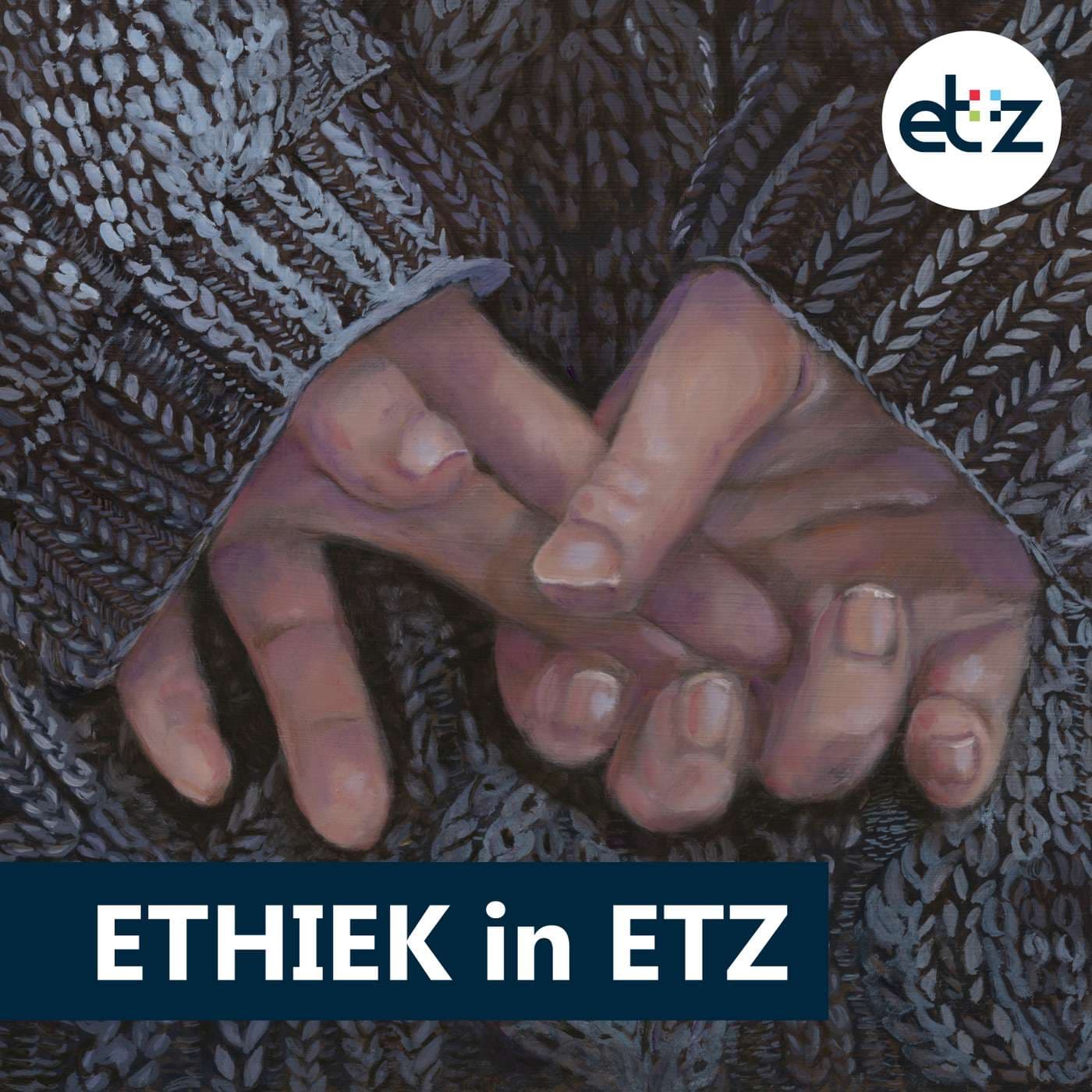 ETHIEK in ETZ - Podcasts