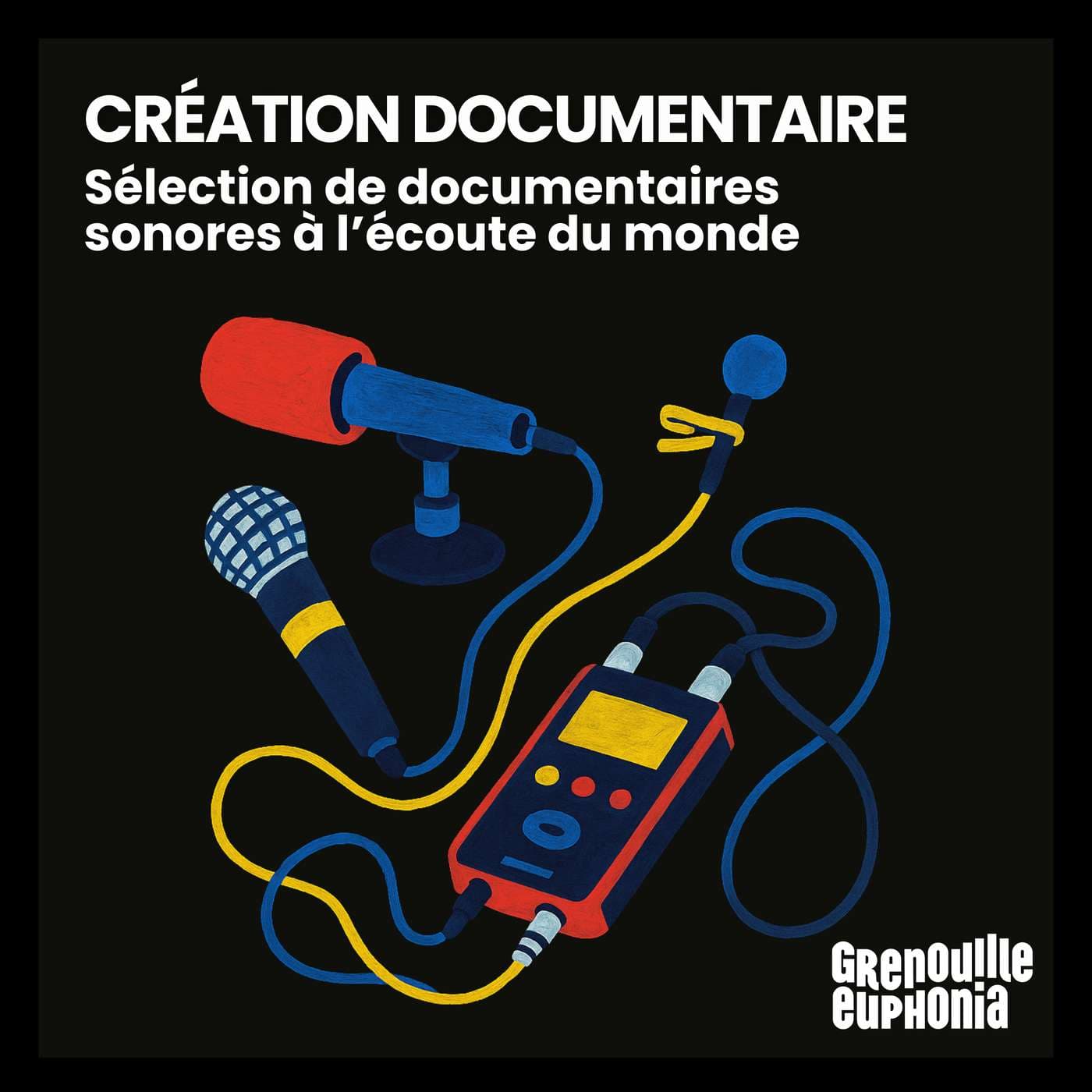 Création Documentaire - Podcasts