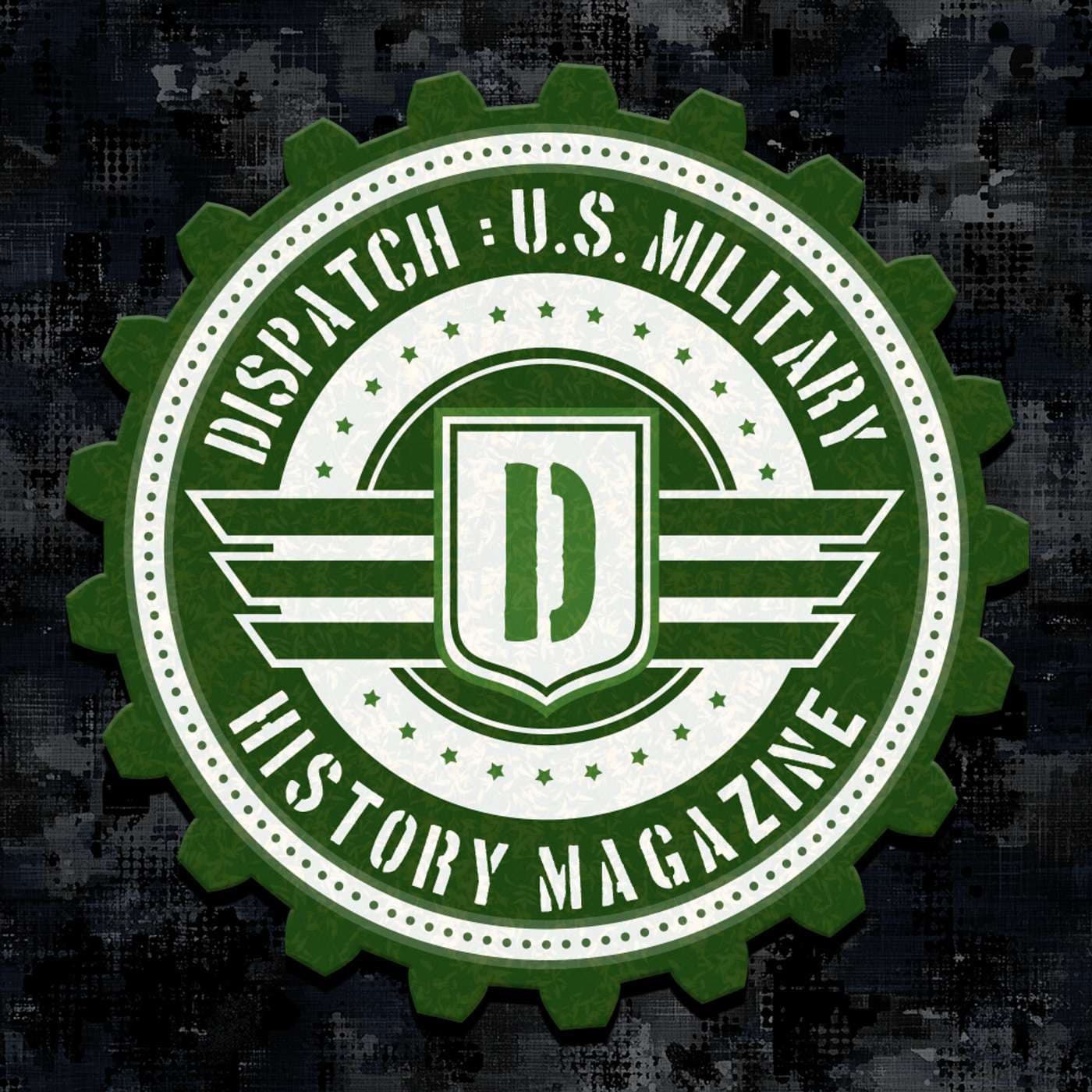 Dispatch: U.S. Military History Magazine - Podcasts