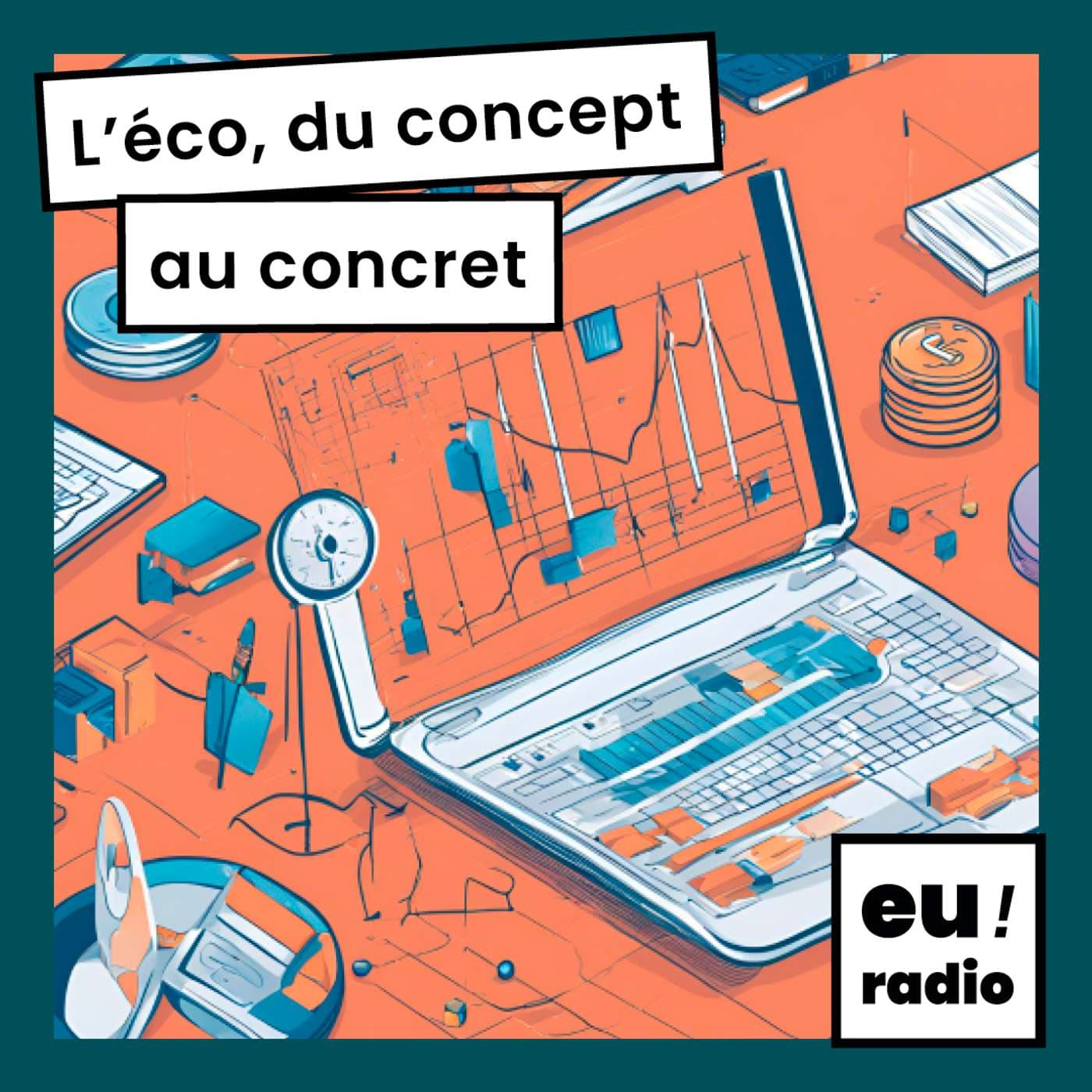 L'éco, du concept au concret - Podcasts