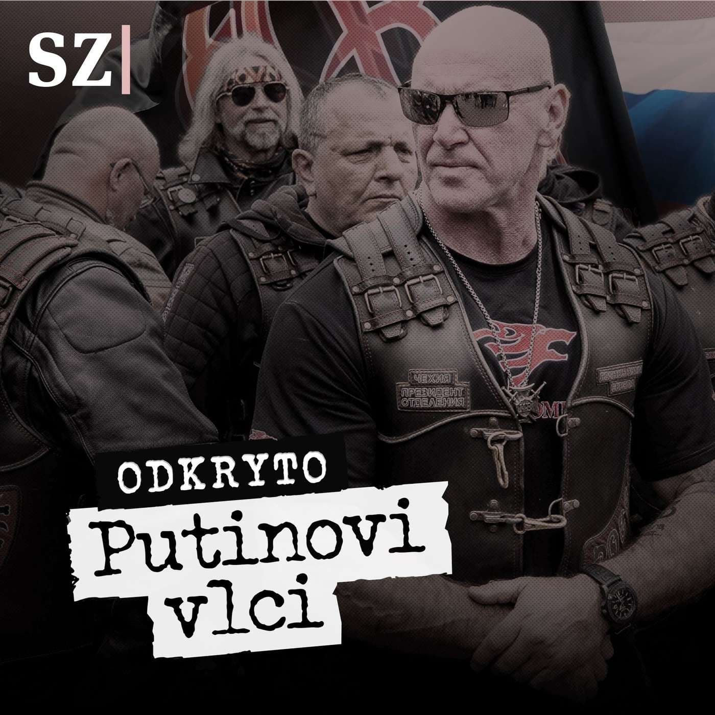 Odkryto - Putinovi vlci - Podcasts