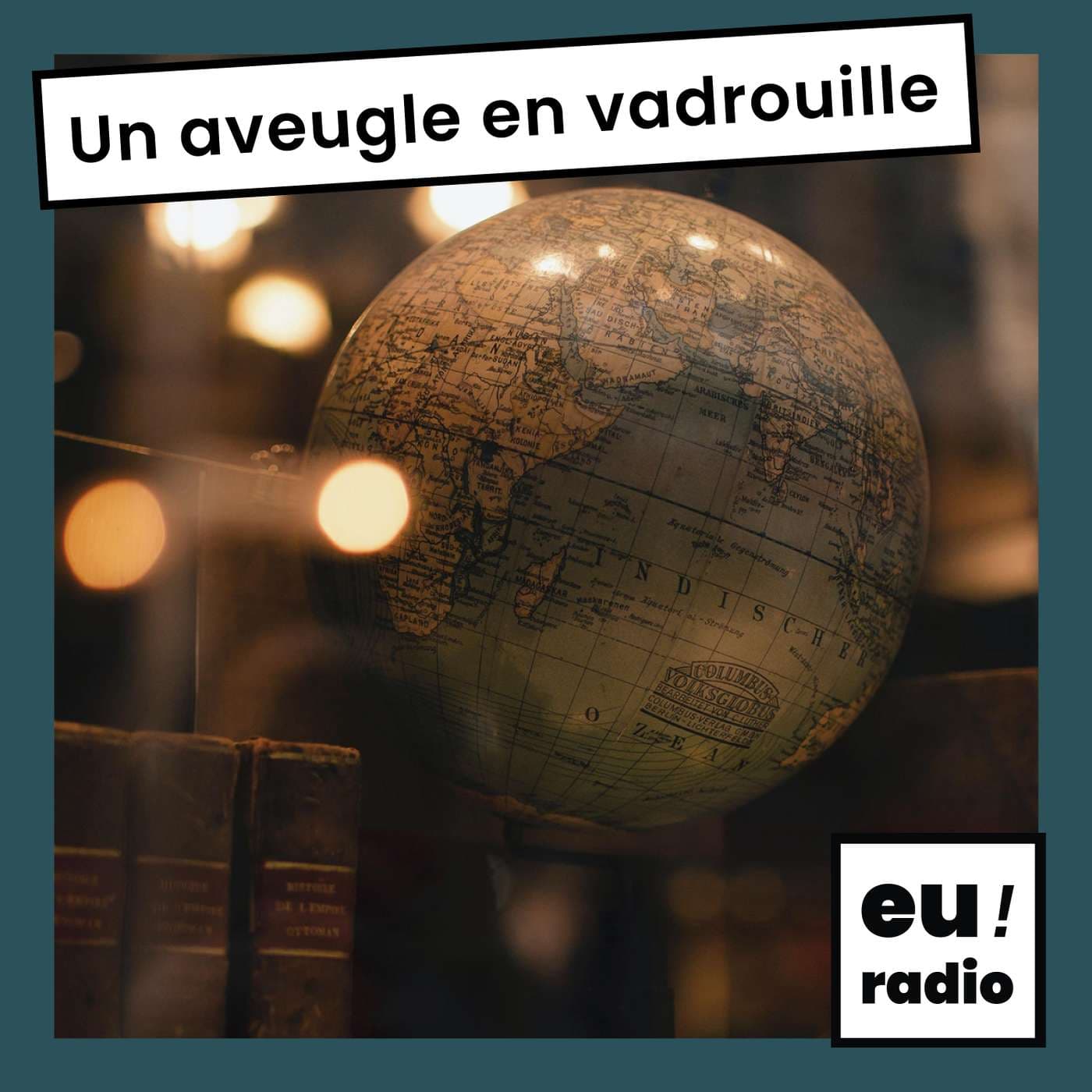 Un aveugle en vadrouille - Podcasts
