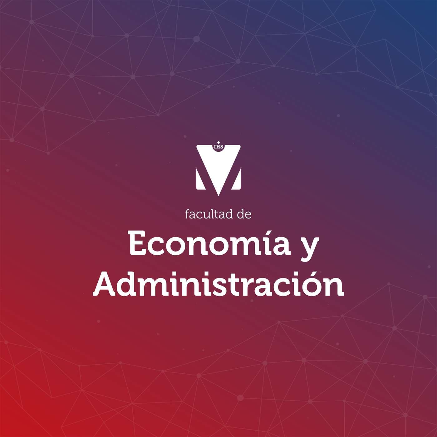 FACULTAD DE ECONOMÍA Y ADMINISTRACIÓN - Podcasts